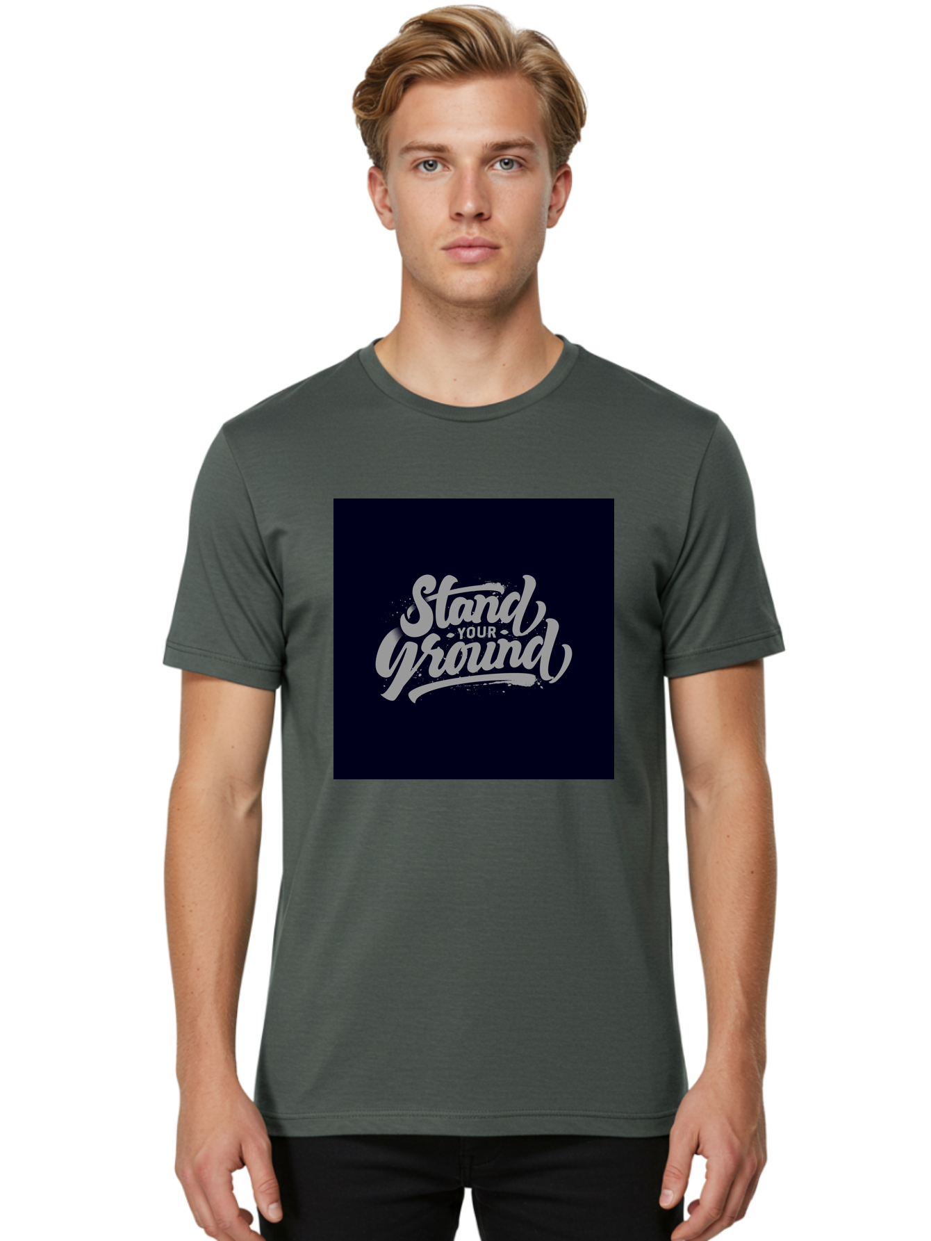 Stand-Your-Ground Men'S Graphic Tee, 100% Cotton, Comfortable Casual Summer Wear, Machine Washable, Motivational Quote, Inspirational Phrase, Stand Your Ground, Bold Typography, Gray Text, Dark Background, Empowerment, Confidence, Aab483