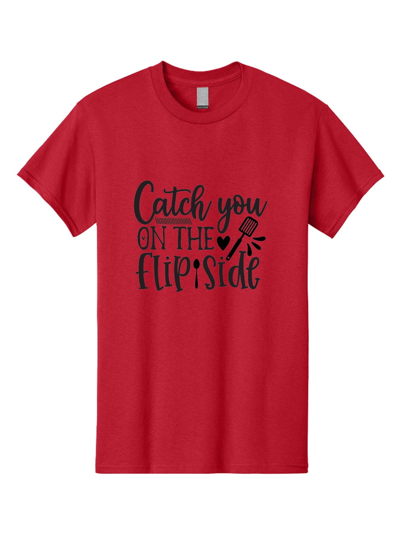 Catch-You-On-The-Flip-Side Men'S Graphic Tee, 100% Cotton, Comfortable Casual Summer Wear, Machine Washable, Funny Quote, Kitchen Humor, Barbecue Pun, Grill Master, Cooking Love, Playful Design, Witty Slogan, Cute Graphics, Kitchen Decor Aab569