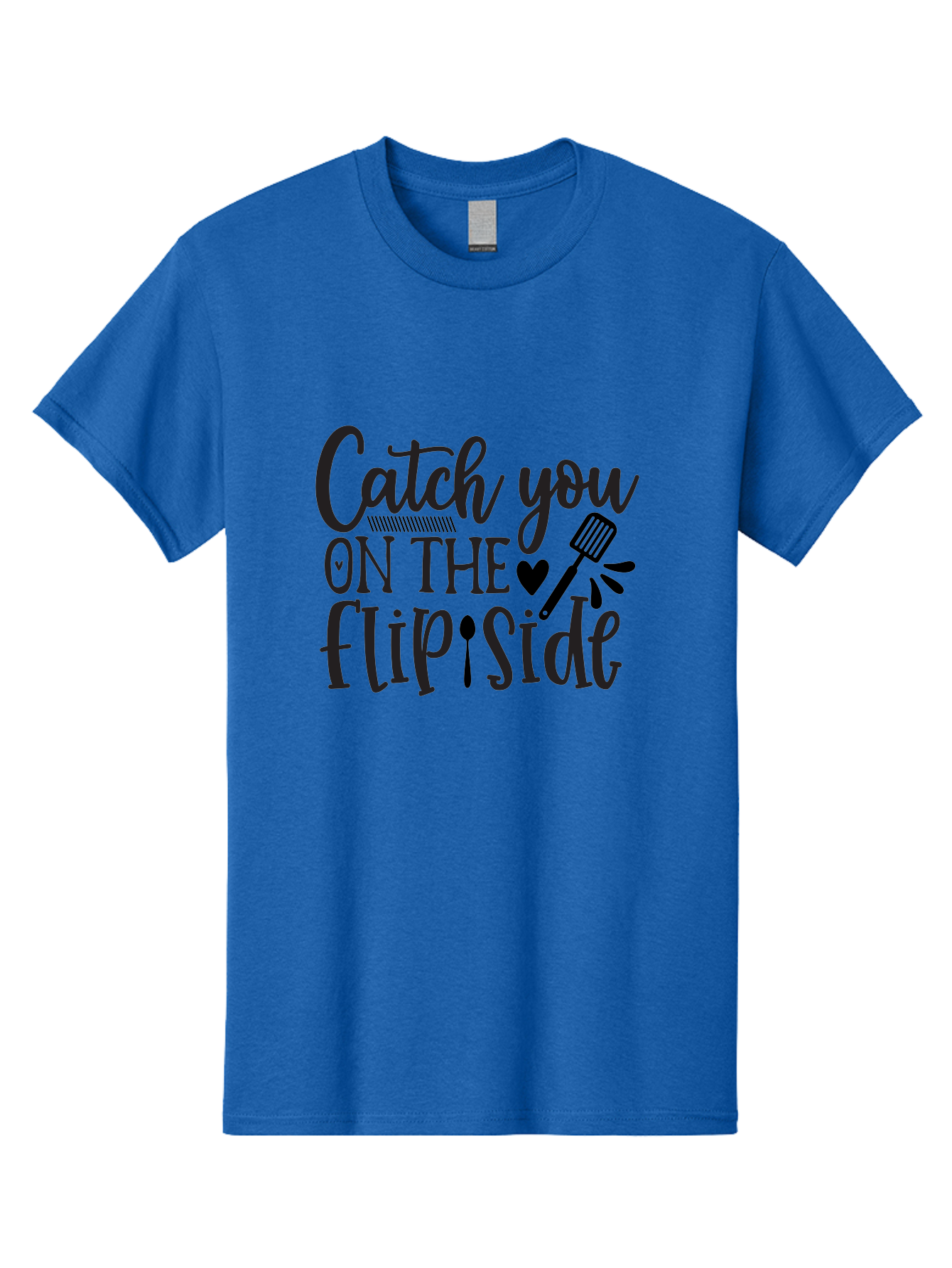 Catch-You-On-The-Flip-Side Men'S Graphic Tee, 100% Cotton, Comfortable Casual Summer Wear, Machine Washable, Funny Quote, Kitchen Humor, Barbecue Pun, Grill Master, Cooking Love, Playful Design, Witty Slogan, Cute Graphics, Kitchen Decor Aab569