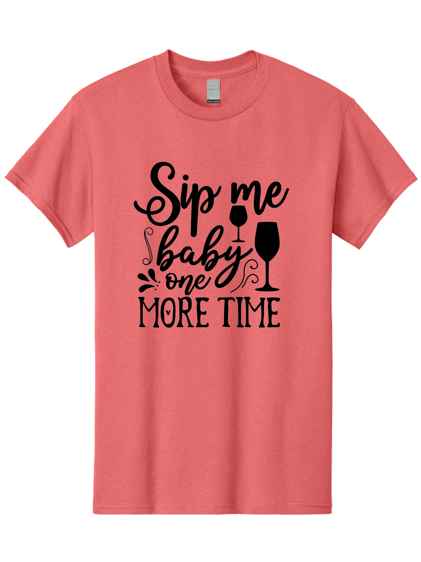 Sip-Me-Baby-One-More-Time Men'S Graphic Tee, 100% Cotton, Comfortable Casual Summer Wear, Machine Washable, Wine Glasses, Funny Quote, Sip Me Baby, Wine Lover, Party Phrase, Drinking Humor, Wine Quotes, Humorous Sayings, Aab589
