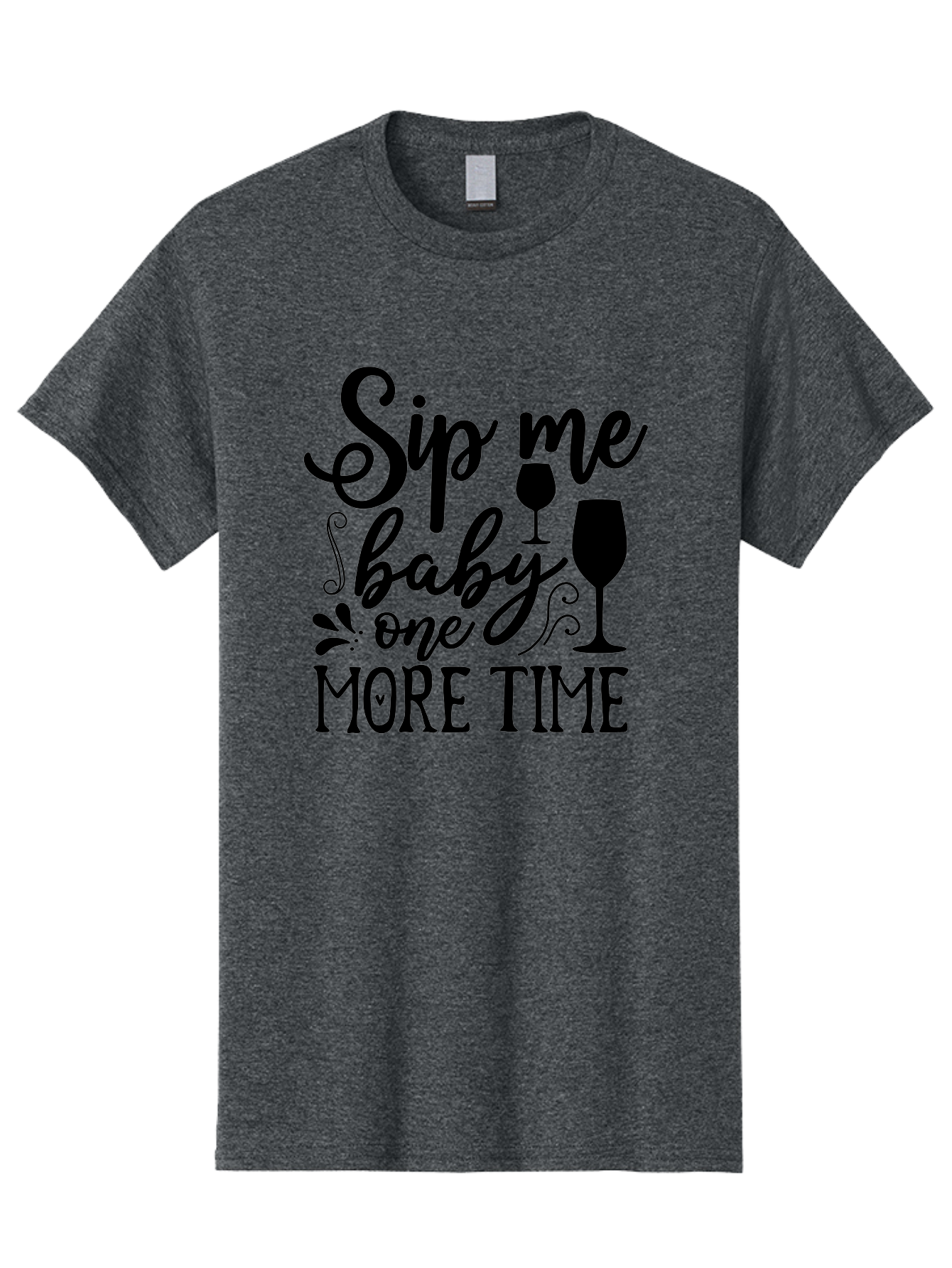 Sip-Me-Baby-One-More-Time Men'S Graphic Tee, 100% Cotton, Comfortable Casual Summer Wear, Machine Washable, Wine Glasses, Funny Quote, Sip Me Baby, Wine Lover, Party Phrase, Drinking Humor, Wine Quotes, Humorous Sayings, Aab589