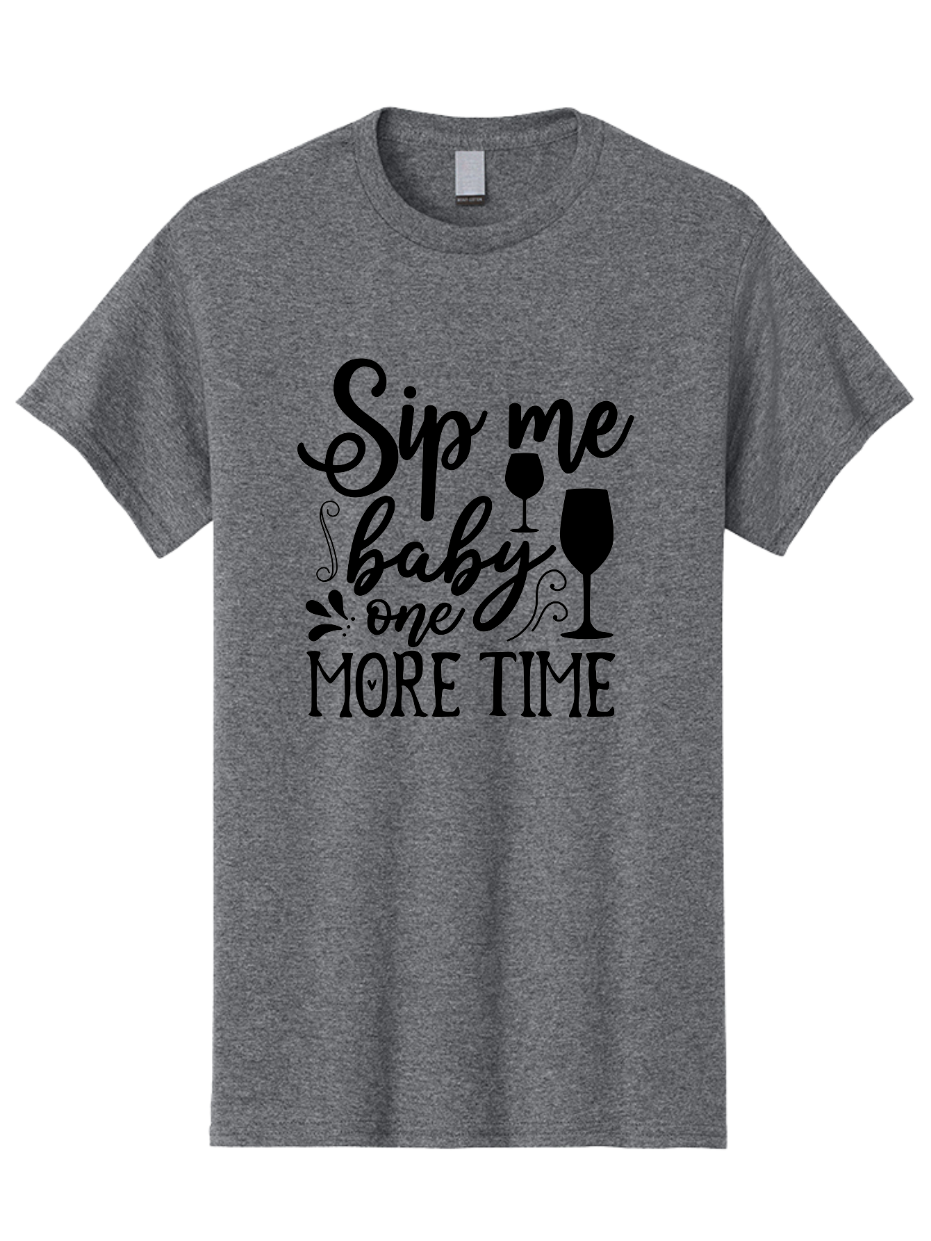 Sip-Me-Baby-One-More-Time Men'S Graphic Tee, 100% Cotton, Comfortable Casual Summer Wear, Machine Washable, Wine Glasses, Funny Quote, Sip Me Baby, Wine Lover, Party Phrase, Drinking Humor, Wine Quotes, Humorous Sayings, Aab589