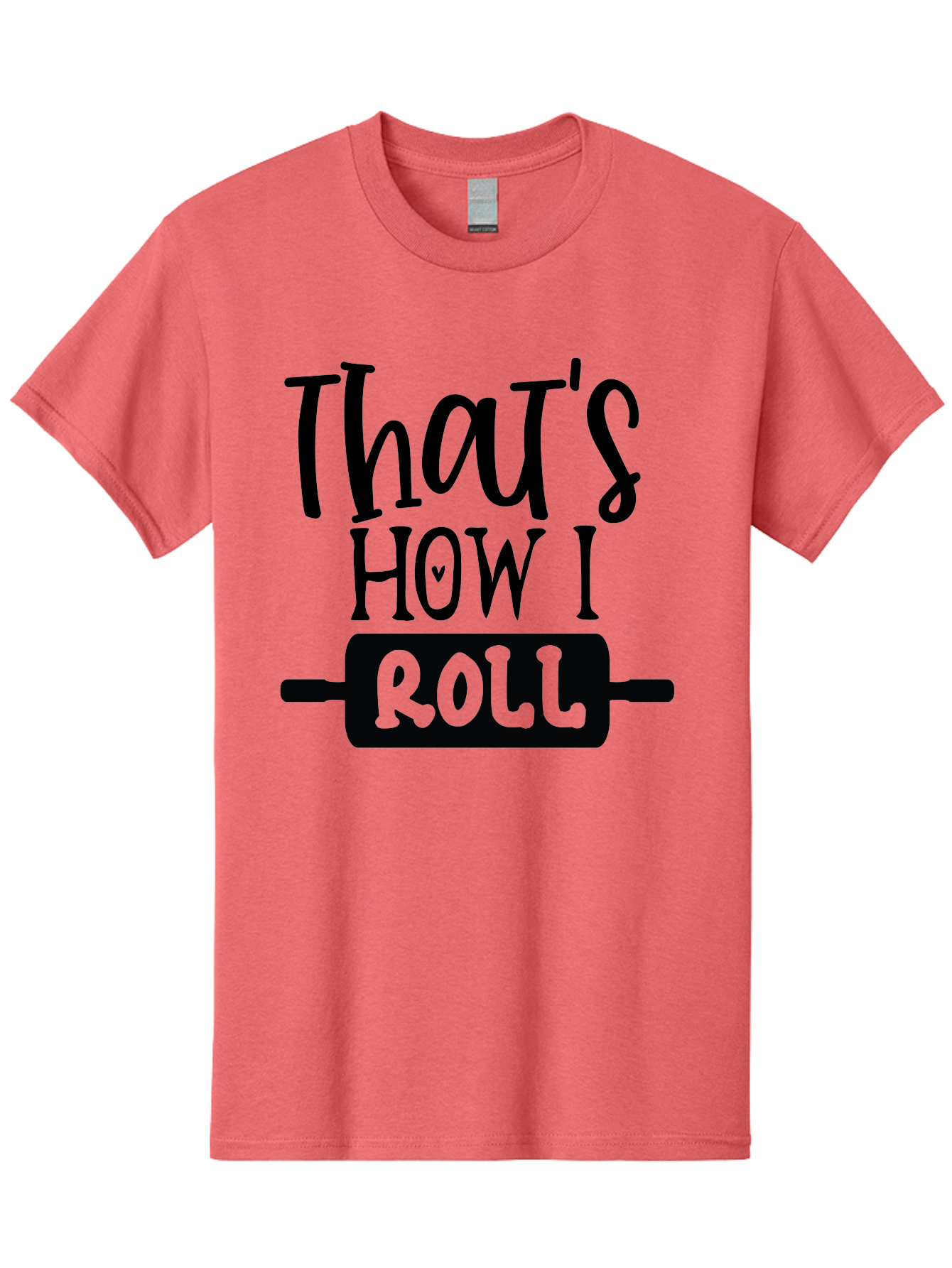That-S-How-I-Roll Men'S Graphic Tee, 100% Cotton, Comfortable Casual Summer Wear, Machine Washable, Funny Quote, Playful Baking, Humorous Phrase, Rolling Pin, Baking Humor, Witty Saying, Lighthearted Graphic, Bakery Inspiration, Foodie Humor Aab590