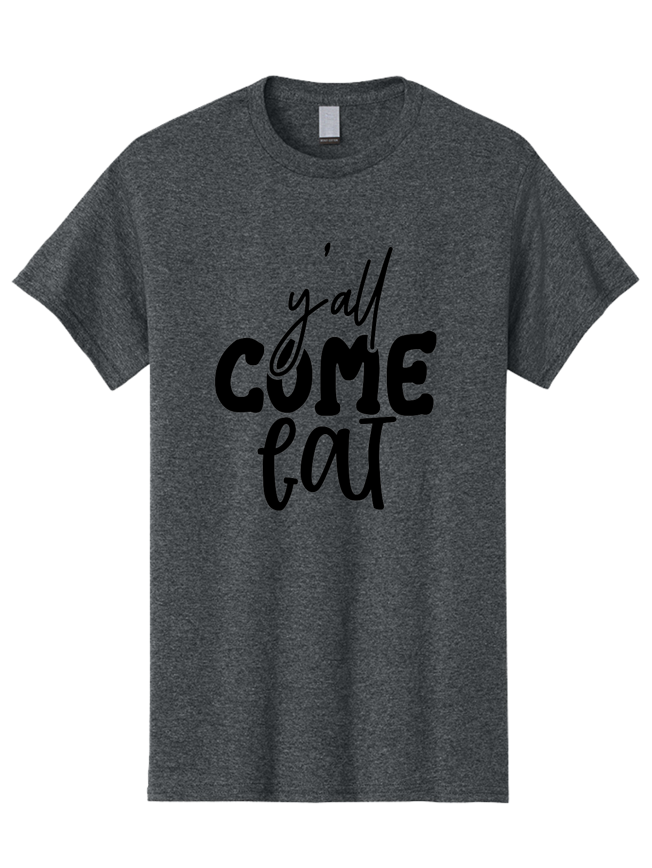 Y-All-Come-Eat-1 Men'S Graphic Tee, 100% Cotton, Comfortable Casual Summer Wear, Machine Washable, Y'All Come Eat, Southern Hospitality, Food Invitation, Casual Dining, Rustic Charm, Welcoming Phrase, Restaurant Sign, Country Style Aab596