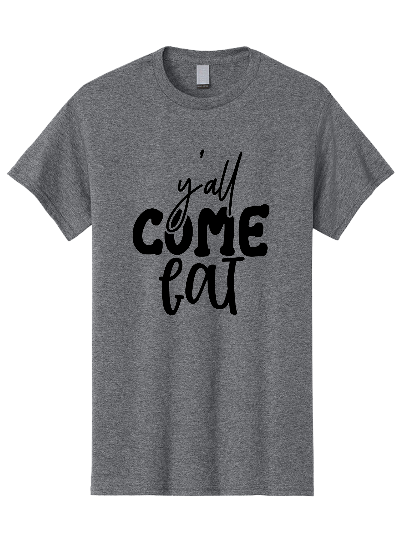 Y-All-Come-Eat-1 Men'S Graphic Tee, 100% Cotton, Comfortable Casual Summer Wear, Machine Washable, Y'All Come Eat, Southern Hospitality, Food Invitation, Casual Dining, Rustic Charm, Welcoming Phrase, Restaurant Sign, Country Style Aab596