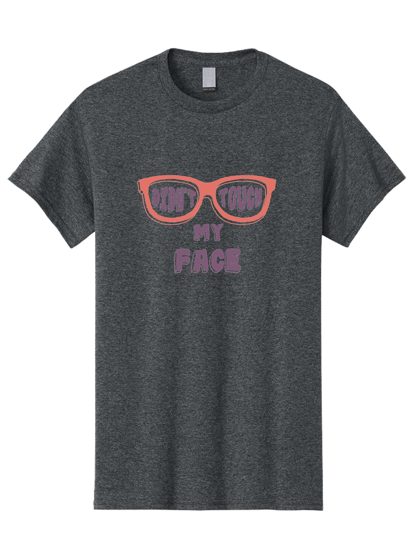 Didn-T-Touch-My-Face Men'S Graphic Tee, 100% Cotton, Comfortable Casual Summer Wear, Machine Washable, Funny Glasses, Quirky Saying, Humorous Design, Pink Glasses, Purple Text, Hygiene Reminder, Viral Meme, Eye-Catching Graphic, Aab900