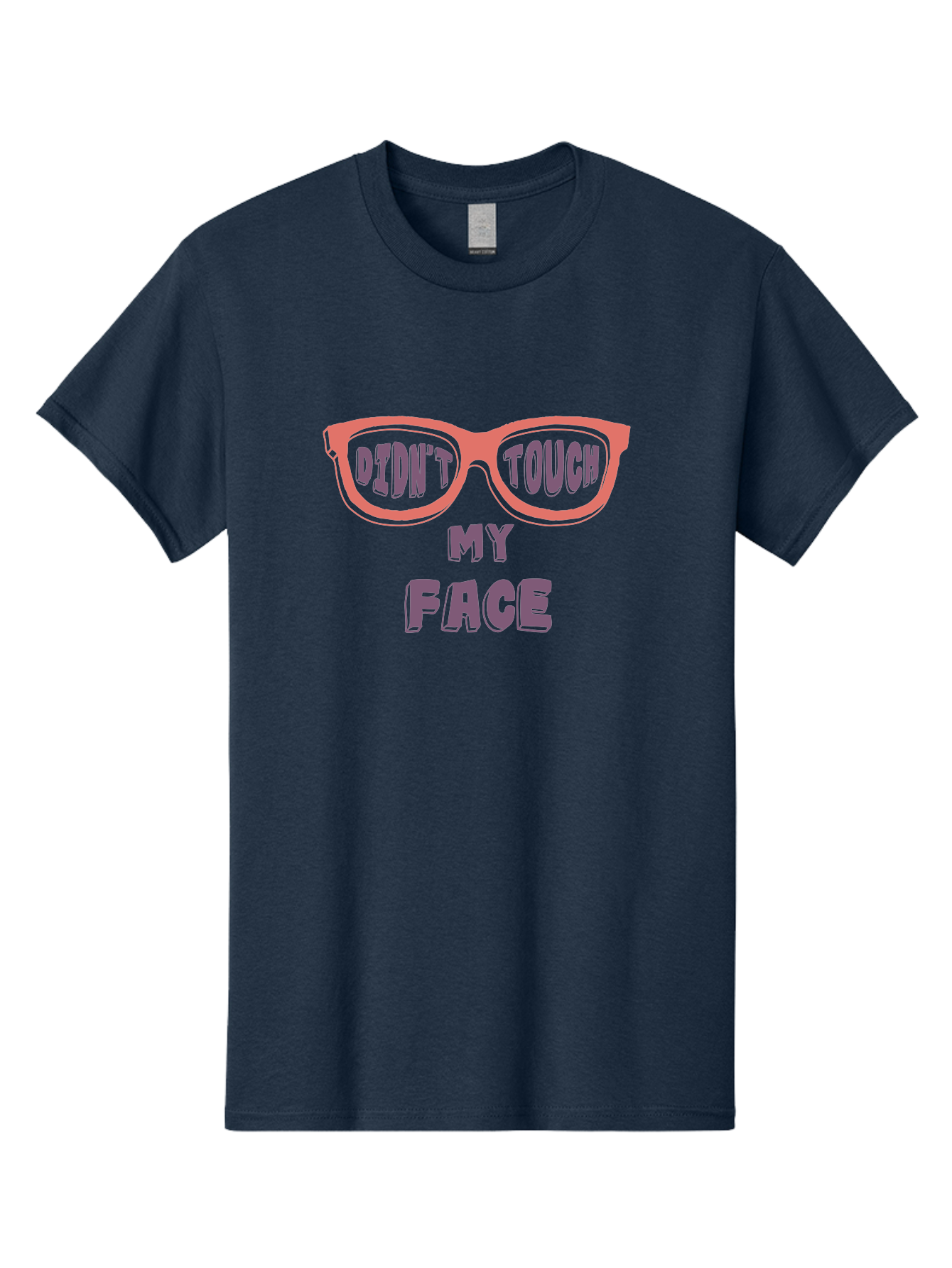 Didn-T-Touch-My-Face Men'S Graphic Tee, 100% Cotton, Comfortable Casual Summer Wear, Machine Washable, Funny Glasses, Quirky Saying, Humorous Design, Pink Glasses, Purple Text, Hygiene Reminder, Viral Meme, Eye-Catching Graphic, Aab900
