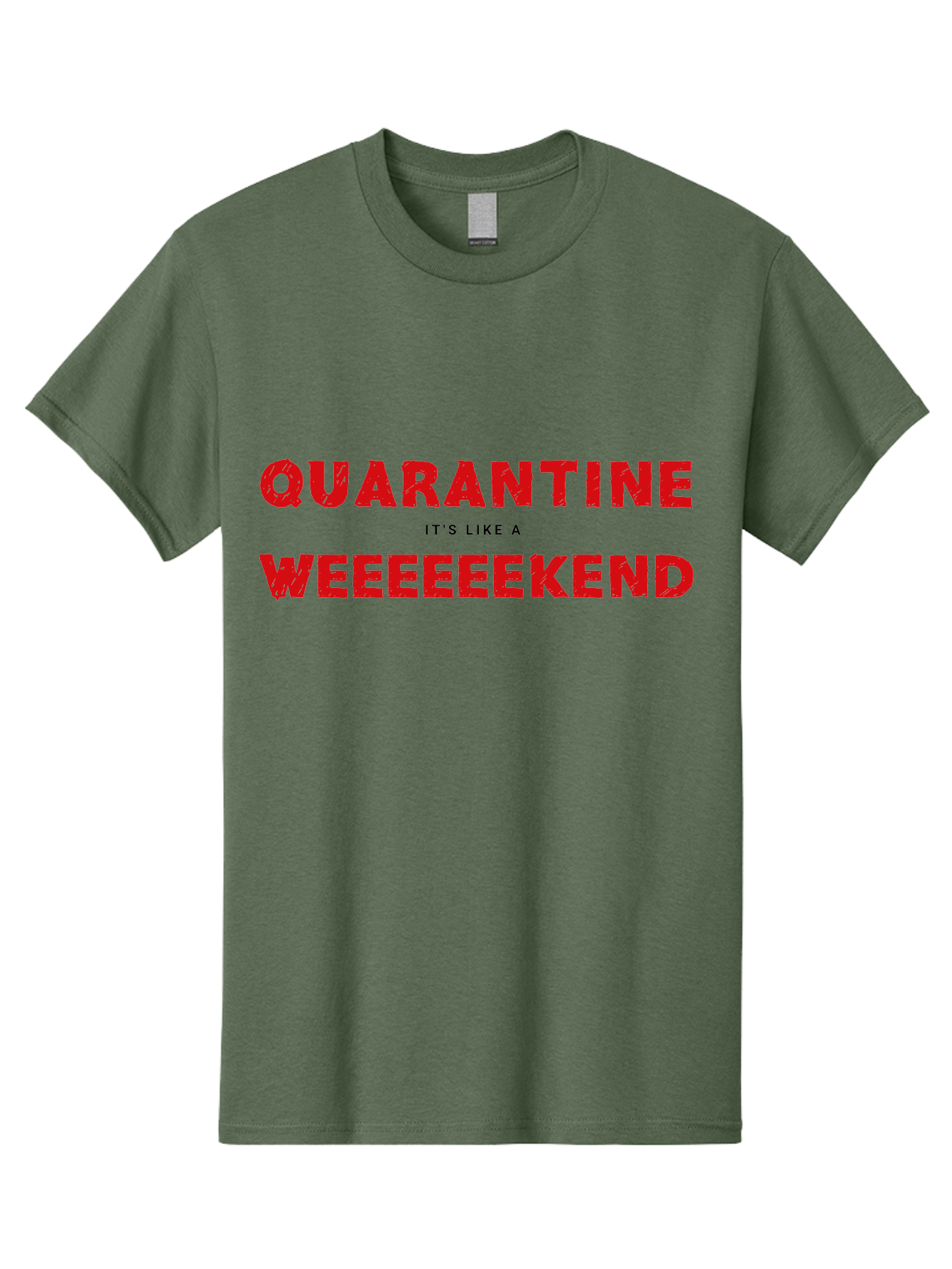 Quarantine-Weekend Men'S Graphic Tee, 100% Cotton, Comfortable Casual Summer Wear, Machine Washable, Quarantine Humor, Funny Quotes, Weekend Vibes, Quirky Designs, Humorous Sayings, Red Text, Weekend Feels Aab916