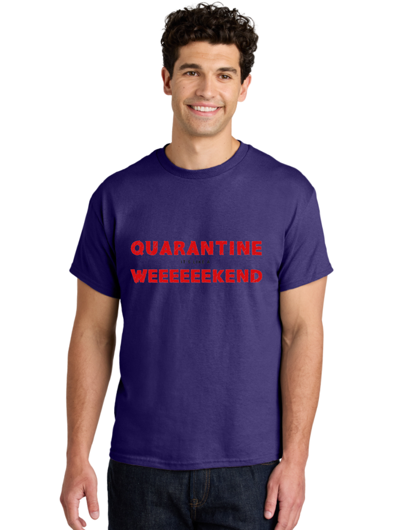 Quarantine-Weekend Men'S Graphic Tee, 100% Cotton, Comfortable Casual Summer Wear, Machine Washable, Quarantine Humor, Funny Quotes, Weekend Vibes, Quirky Designs, Humorous Sayings, Red Text, Weekend Feels Aab916