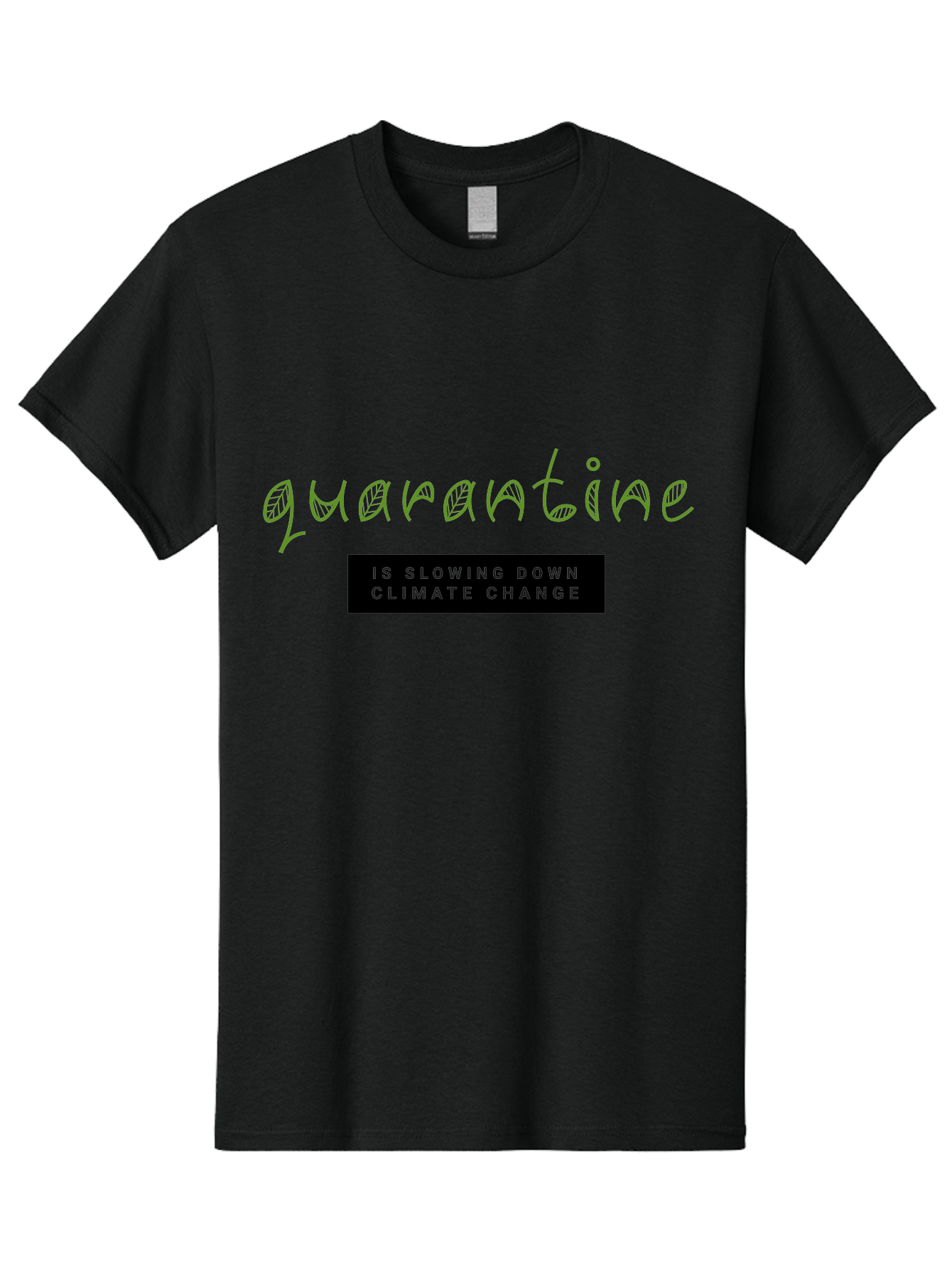 Quarantine Men'S Graphic Tee, 100% Cotton, Comfortable Casual Summer Wear, Machine Washable, Quarantine, Climate Change, Slowing Down, Environmental Impact, Global Lockdown, Sustainability, Eco-Friendly, Green Initiative, Pandemic Effect Aab917