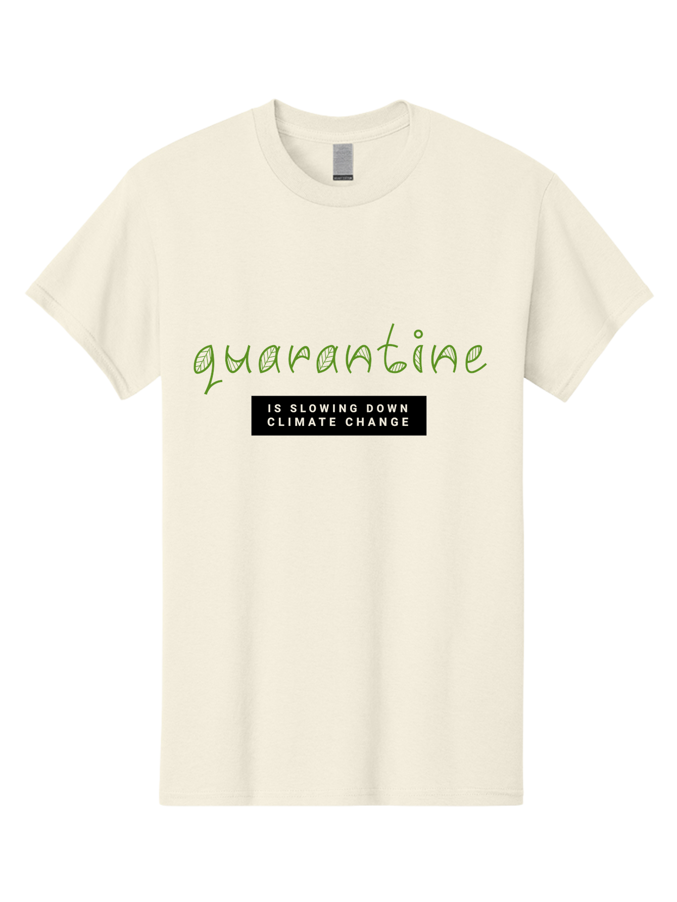 Quarantine Men'S Graphic Tee, 100% Cotton, Comfortable Casual Summer Wear, Machine Washable, Quarantine, Climate Change, Slowing Down, Environmental Impact, Global Lockdown, Sustainability, Eco-Friendly, Green Initiative, Pandemic Effect Aab917