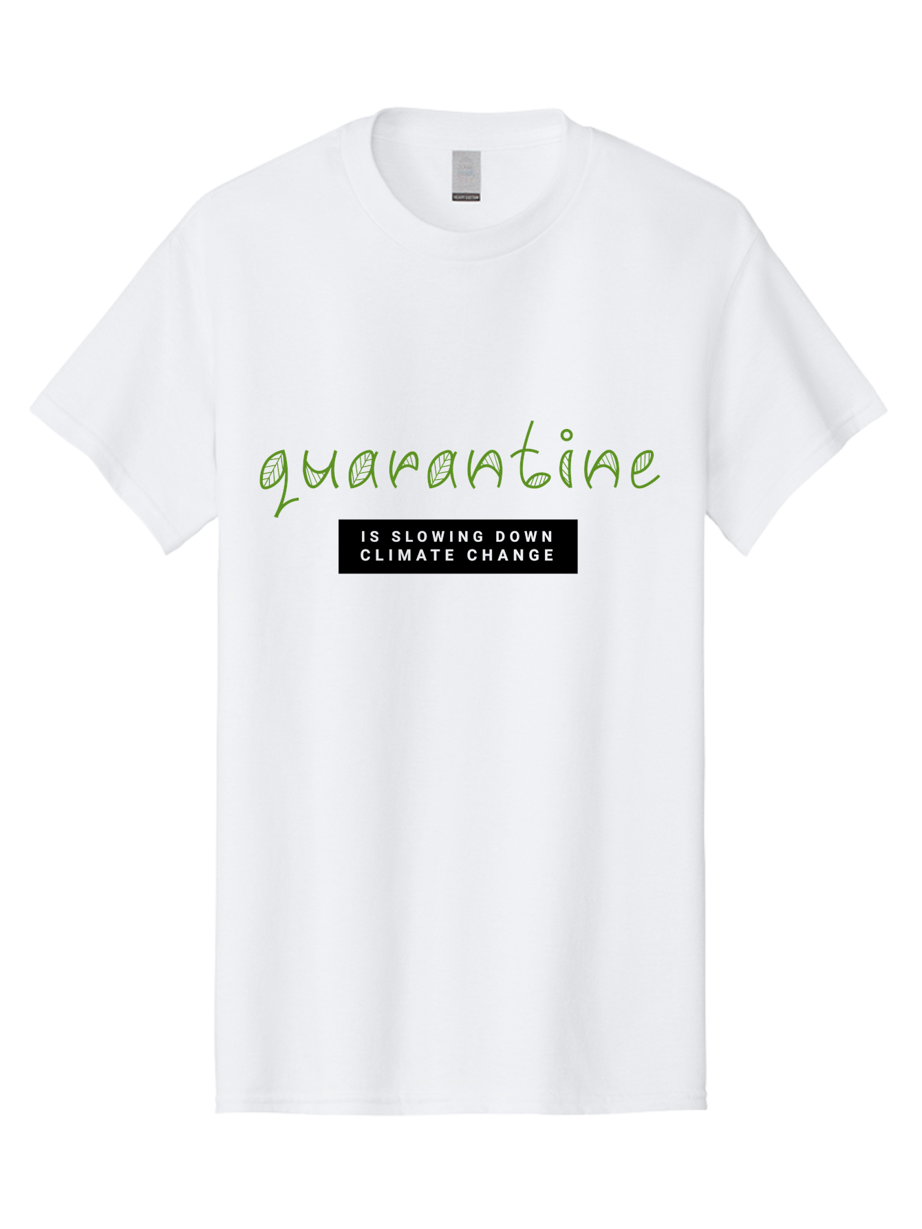Quarantine Men'S Graphic Tee, 100% Cotton, Comfortable Casual Summer Wear, Machine Washable, Quarantine, Climate Change, Slowing Down, Environmental Impact, Global Lockdown, Sustainability, Eco-Friendly, Green Initiative, Pandemic Effect Aab917