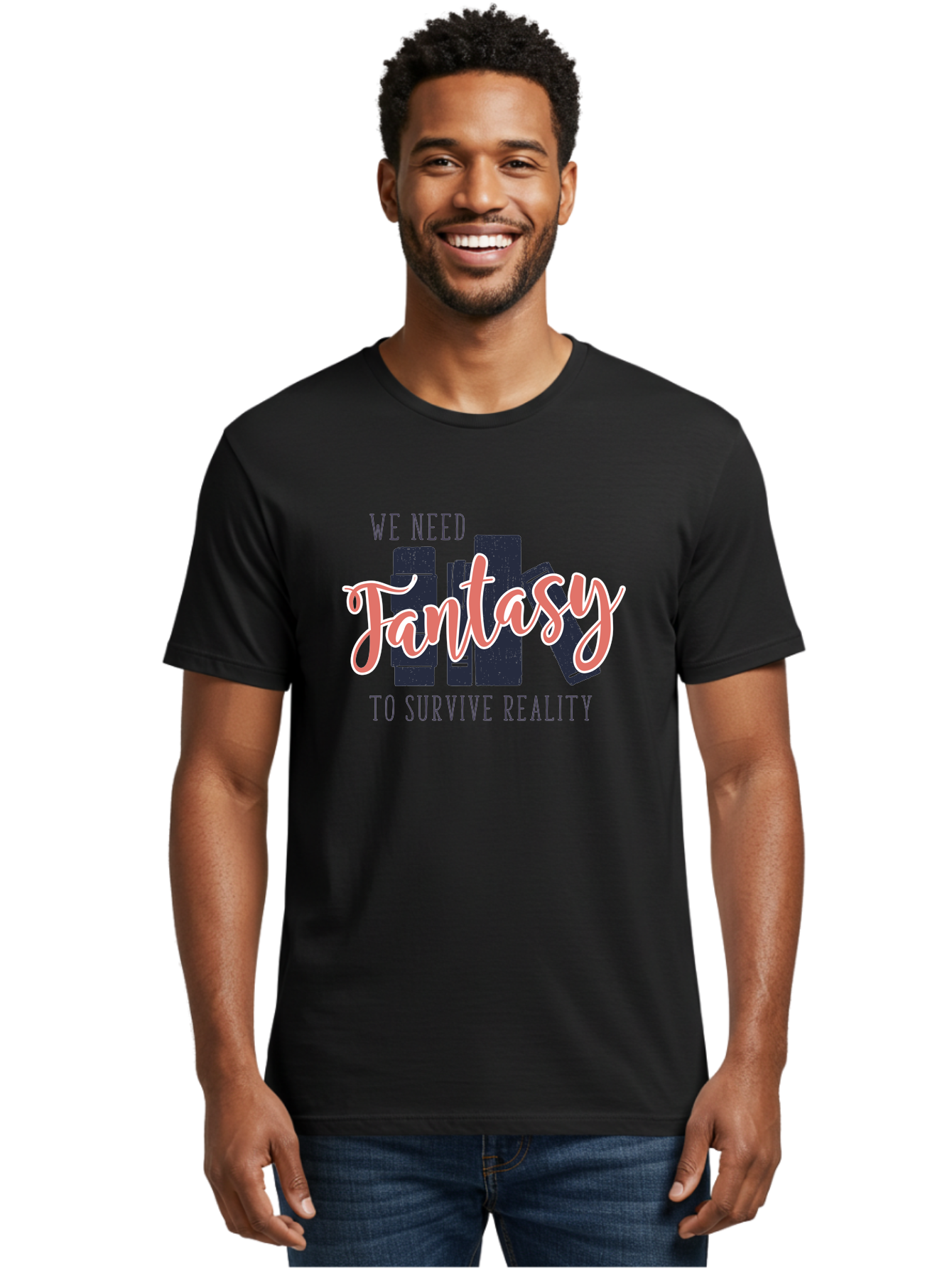 We-Need-Fantasy-To-Survive-Reality Men'S Graphic Tee, 100% Cotton, Comfortable Casual Summer Wear, Machine Washable, Fantasy Books, Book Lovers, Escapism, Fiction Novels, Imaginative Worlds, Inspirational Quotes, Literary Art Aab925