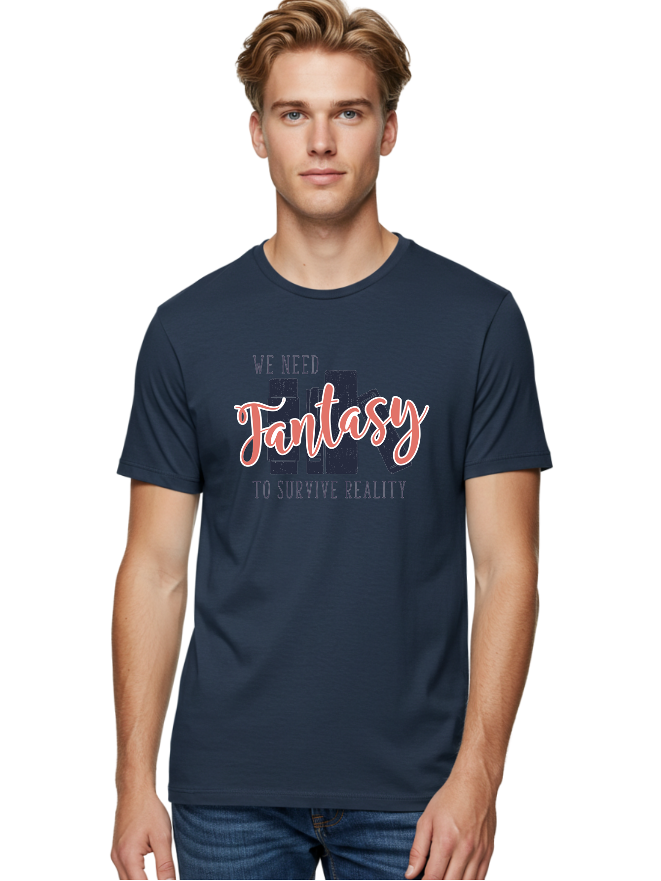 We-Need-Fantasy-To-Survive-Reality Men'S Graphic Tee, 100% Cotton, Comfortable Casual Summer Wear, Machine Washable, Fantasy Books, Book Lovers, Escapism, Fiction Novels, Imaginative Worlds, Inspirational Quotes, Literary Art Aab925