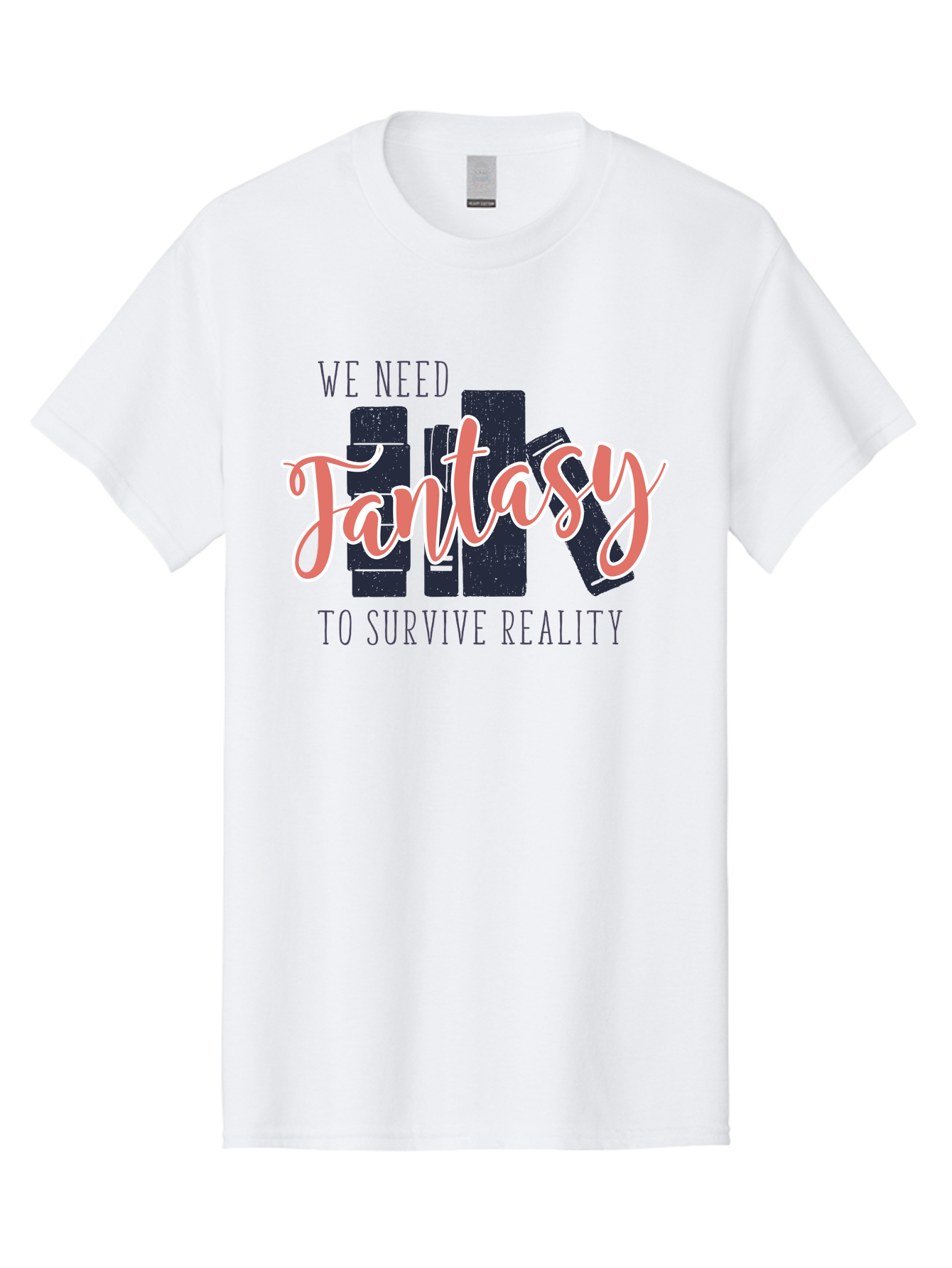 We-Need-Fantasy-To-Survive-Reality Men'S Graphic Tee, 100% Cotton, Comfortable Casual Summer Wear, Machine Washable, Fantasy Books, Book Lovers, Escapism, Fiction Novels, Imaginative Worlds, Inspirational Quotes, Literary Art Aab925