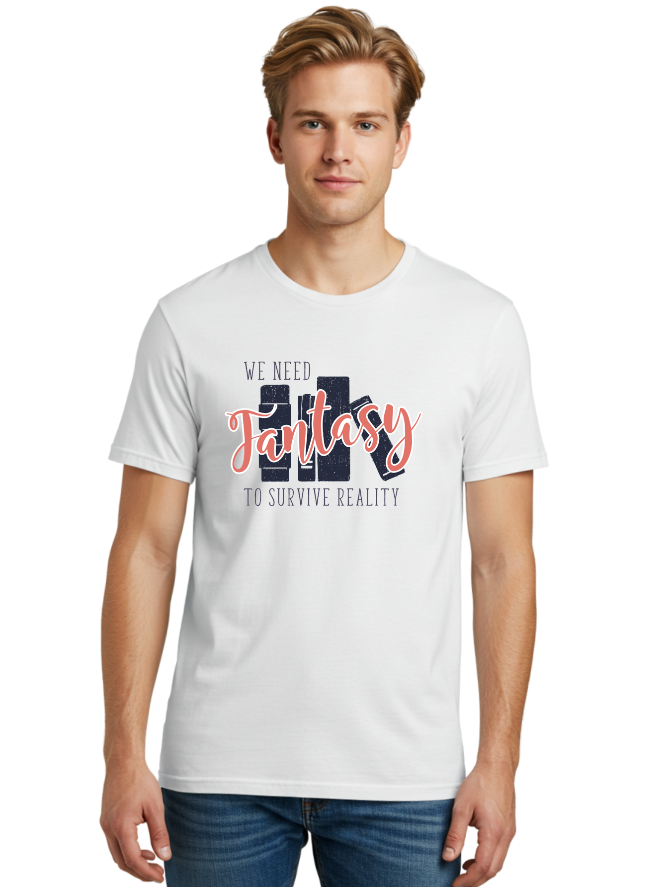 We-Need-Fantasy-To-Survive-Reality Men'S Graphic Tee, 100% Cotton, Comfortable Casual Summer Wear, Machine Washable, Fantasy Books, Book Lovers, Escapism, Fiction Novels, Imaginative Worlds, Inspirational Quotes, Literary Art Aab925