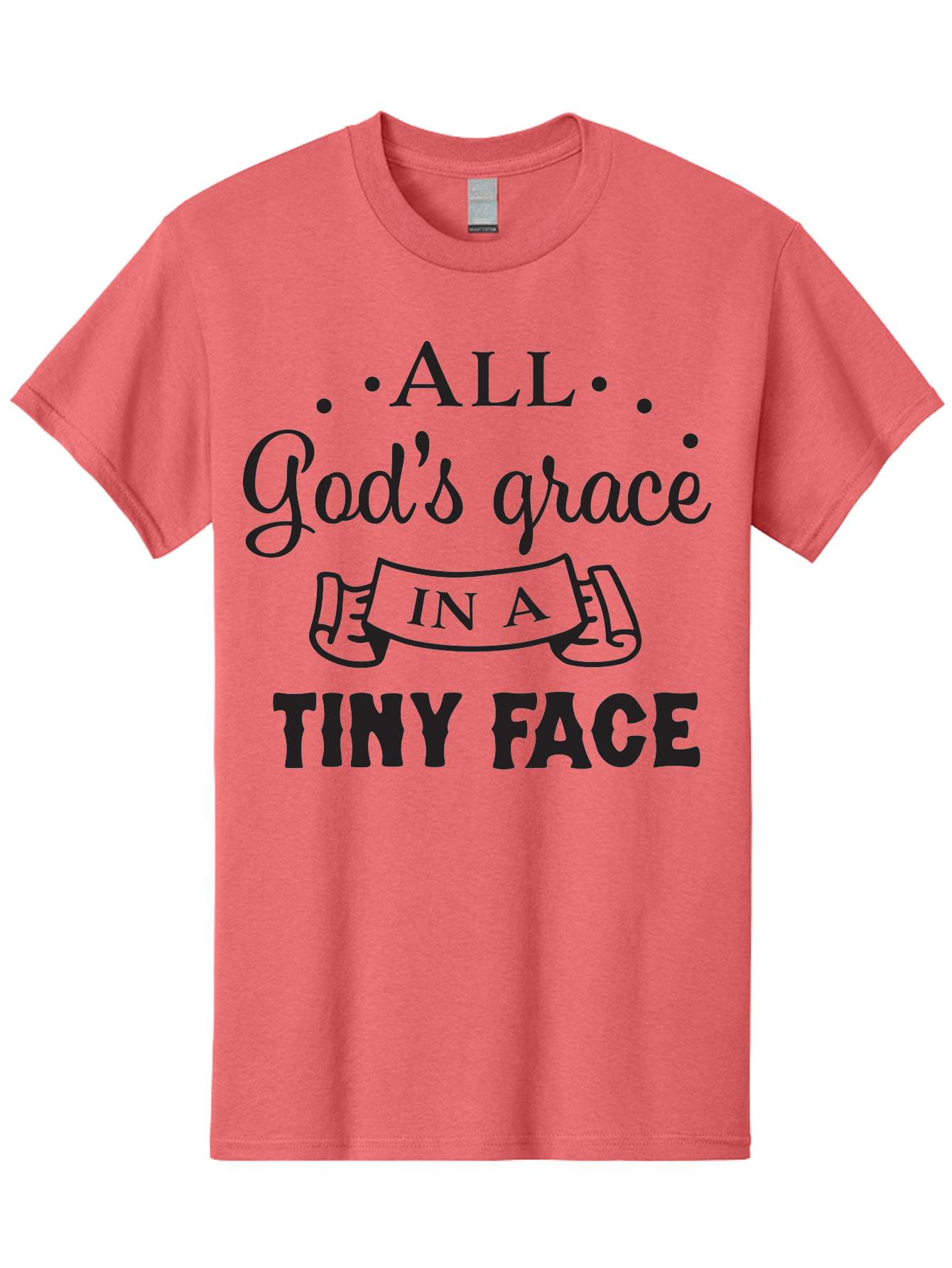 All-God-S-Grace-In-A-Tiny-Face Men'S Graphic Tee, 100% Cotton, Comfortable Casual Summer Wear, Machine Washable, Inspirational Quote, God'S Grace, Tiny Face, Cute Baby, Baby Blessing, Inspirational Message, Baby Quote, Faith, Love, Aac455