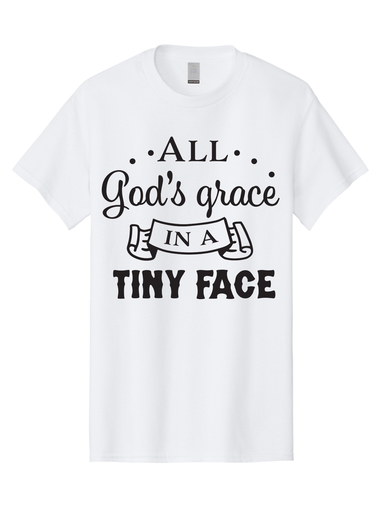 All-God-S-Grace-In-A-Tiny-Face Men'S Graphic Tee, 100% Cotton, Comfortable Casual Summer Wear, Machine Washable, Inspirational Quote, God'S Grace, Tiny Face, Cute Baby, Baby Blessing, Inspirational Message, Baby Quote, Faith, Love, Aac455
