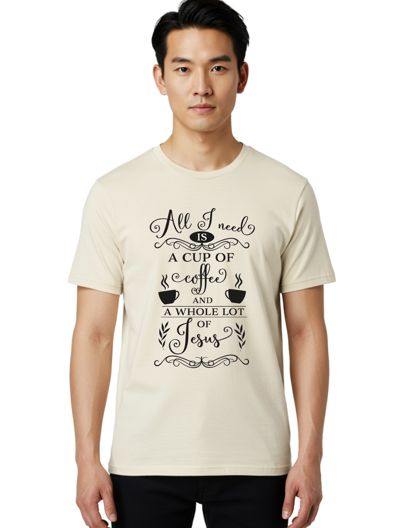 All-I-Need-Is-A-Cup-Of-Coffee-And-A-Whole-Lot-Of-Jesus Men'S Graphic Tee, 100% Cotton, Comfortable Casual Summer Wear, Machine Washable, Coffee And Faith, Christian Coffee Quote, Inspirational Quote, Coffee Lover, Jesus And Coffee, Aac457