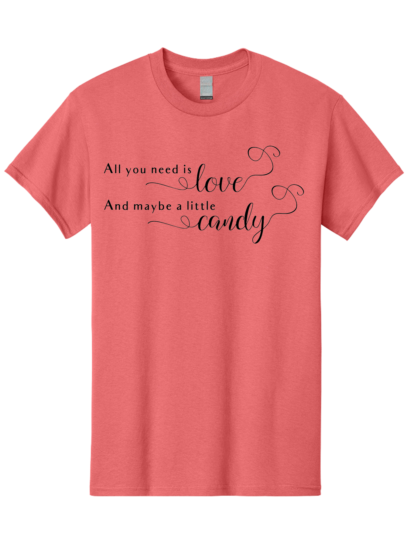 All-You-Need-Is-Love-And-Maybe-Little-Candy Men'S Graphic Tee, 100% Cotton, Comfortable Casual Summer Wear, Machine Washable, Love Is All You Need, Sweet Treat, Candy Lover, Whimsical Design, Elegant Script, Swirly Font, Romantic Quote, Aac464