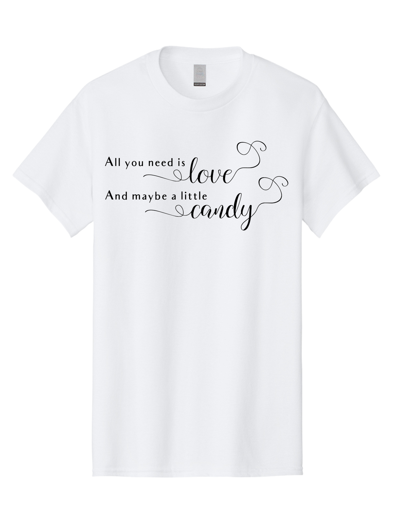 All-You-Need-Is-Love-And-Maybe-Little-Candy Men'S Graphic Tee, 100% Cotton, Comfortable Casual Summer Wear, Machine Washable, Love Is All You Need, Sweet Treat, Candy Lover, Whimsical Design, Elegant Script, Swirly Font, Romantic Quote, Aac464