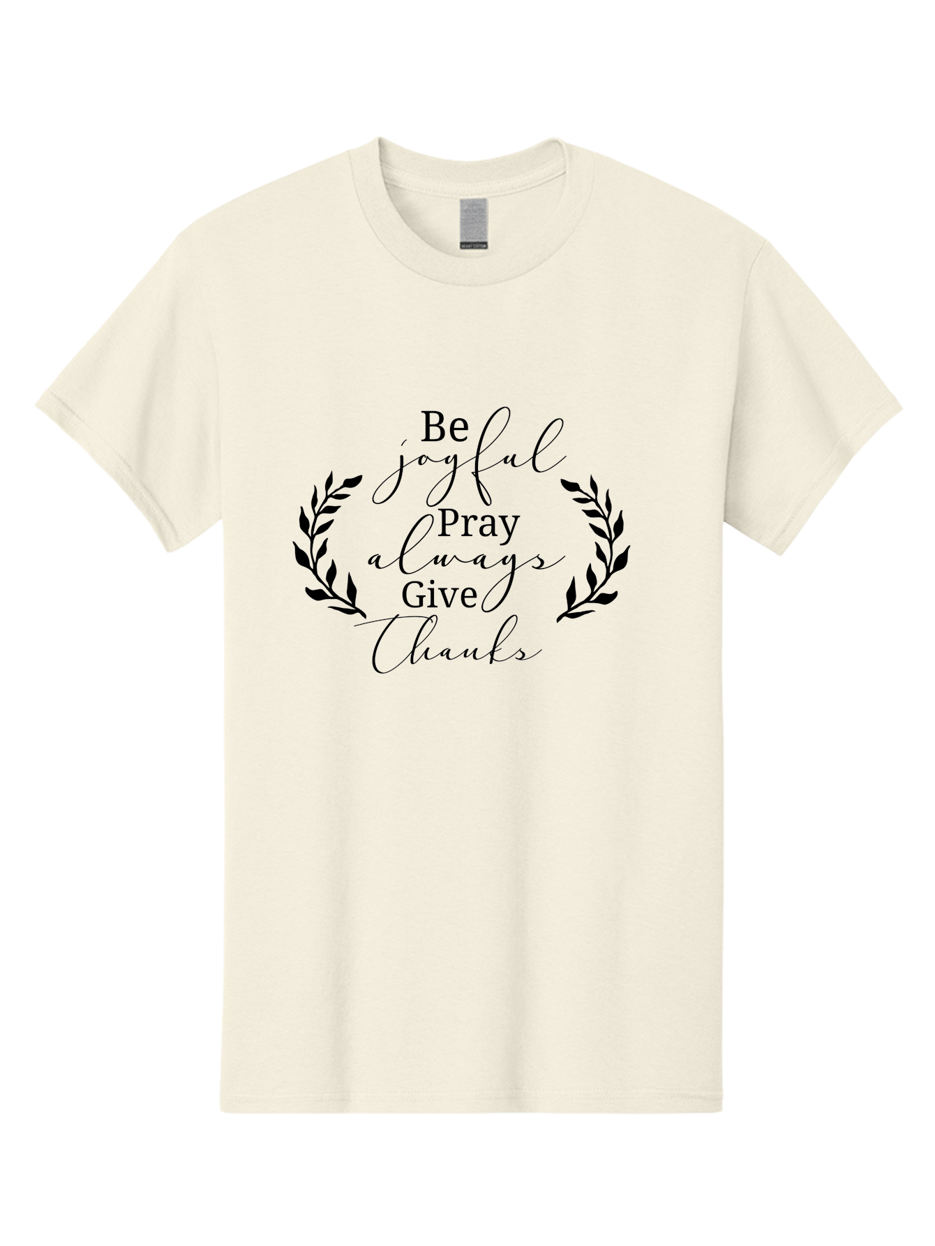 Be-Joyful-Pray-Always-Give-Thanks Men'S Graphic Tee, 100% Cotton, Comfortable Casual Summer Wear, Machine Washable, Inspirational Quote, Motivational Words, Be Joyful Pray Always Give Thanks, Positive Affirmation, Gratitude, Mindfulness, Aac496