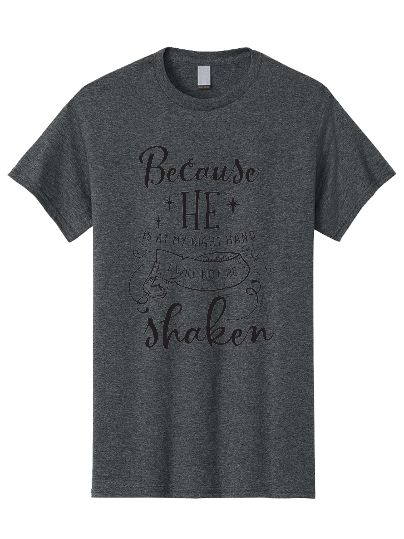 Because-He-Is-At-My-Right-Hand-I-Will-Not-Be-Shaken Men'S Graphic Tee, 100% Cotton, Comfortable Casual Summer Wear, Machine Washable, Inspirational Quote, Motivational Phrase, Faith-Based Design, Spiritual Message, Bible Verse, Scripture Art, Aac505