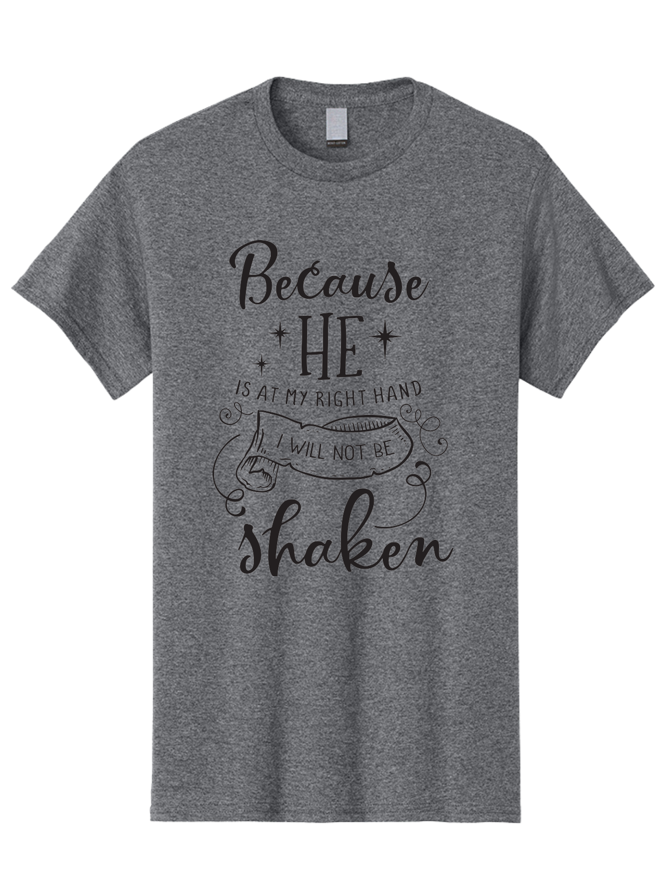 Because-He-Is-At-My-Right-Hand-I-Will-Not-Be-Shaken Men'S Graphic Tee, 100% Cotton, Comfortable Casual Summer Wear, Machine Washable, Inspirational Quote, Motivational Phrase, Faith-Based Design, Spiritual Message, Bible Verse, Scripture Art, Aac505