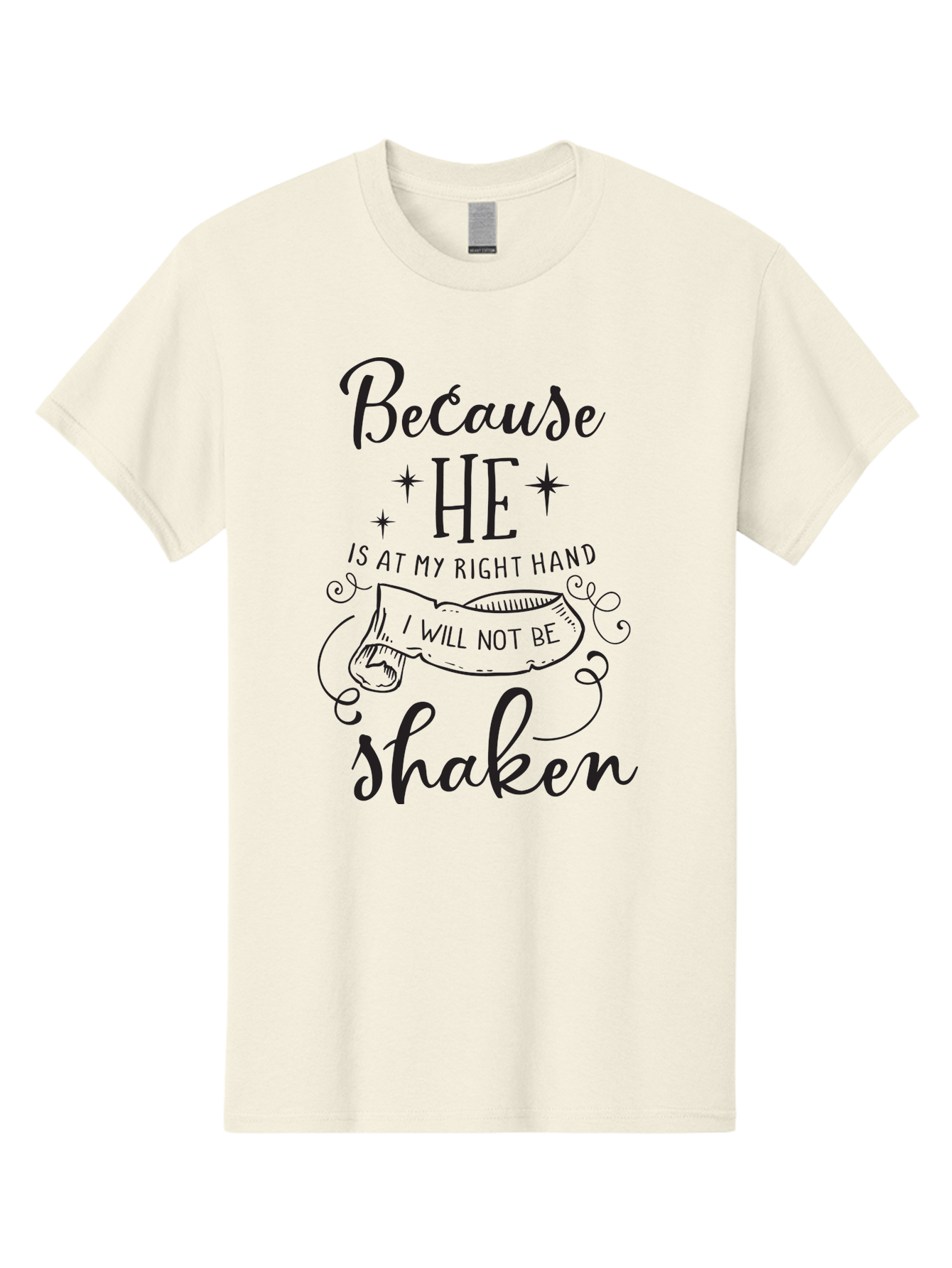 Because-He-Is-At-My-Right-Hand-I-Will-Not-Be-Shaken Men'S Graphic Tee, 100% Cotton, Comfortable Casual Summer Wear, Machine Washable, Inspirational Quote, Motivational Phrase, Faith-Based Design, Spiritual Message, Bible Verse, Scripture Art, Aac505