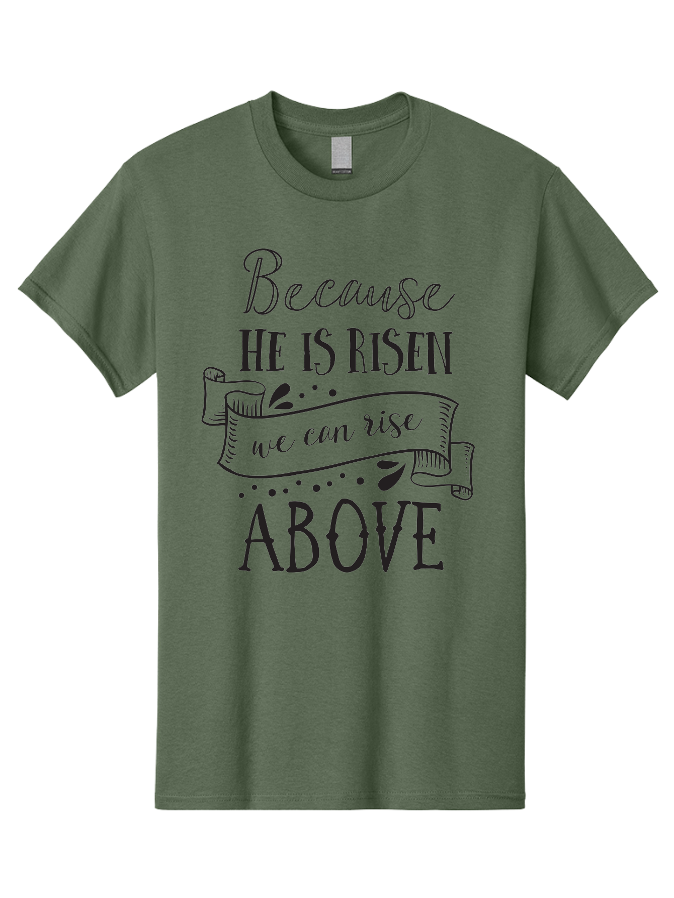 Because-He-Is-Risen Men'S Graphic Tee, 100% Cotton, Comfortable Casual Summer Wear, Machine Washable, Inspirational Quote, Motivational Message, Faith-Based Design, Easter Theme, Christian Values, Hope And Renewal, Uplifting Words, Aac506