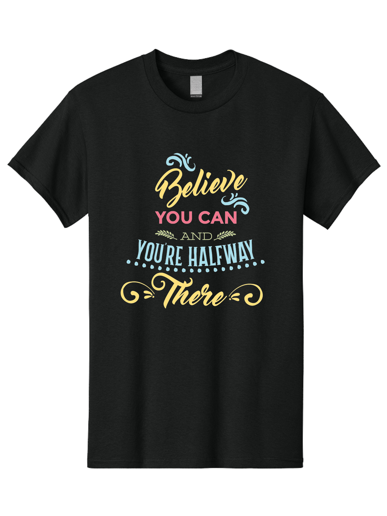 Believe-You-Can-And-You-Re-Halfway-There Men'S Graphic Tee, 100% Cotton, Comfortable Casual Summer Wear, Machine Washable, Motivational Quote, Believe In Yourself, Positive Affirmation, Inspirational Message, Empowerment, Confidence, Aac507