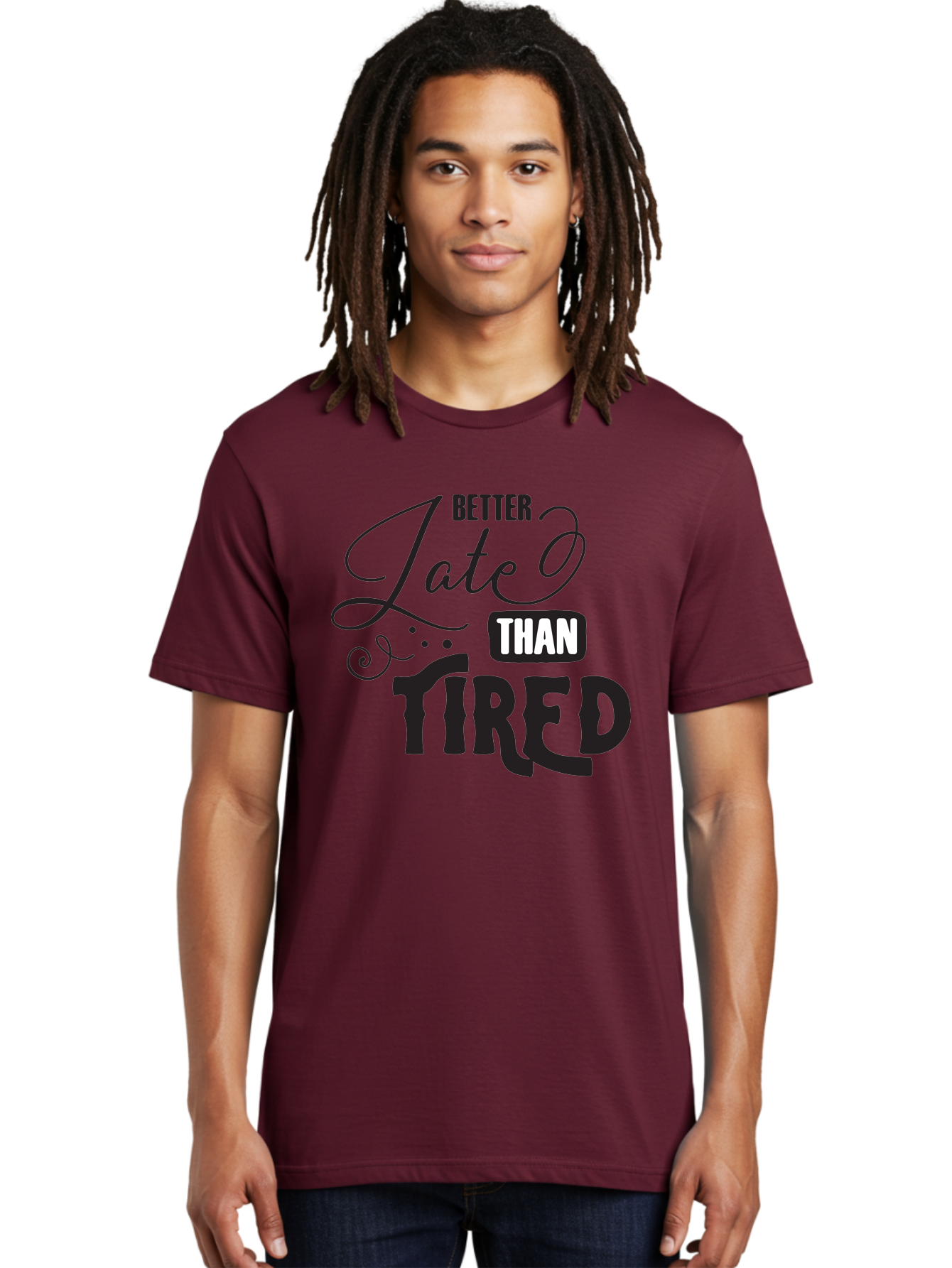 Better-Late-Than-Tired Men'S Graphic Tee, 100% Cotton, Comfortable Casual Summer Wear, Machine Washable, Motivational Quote, Productivity, Inspiration, Positive Vibes, Work Ethic, Time Management, Better Late Than Tired Aac512