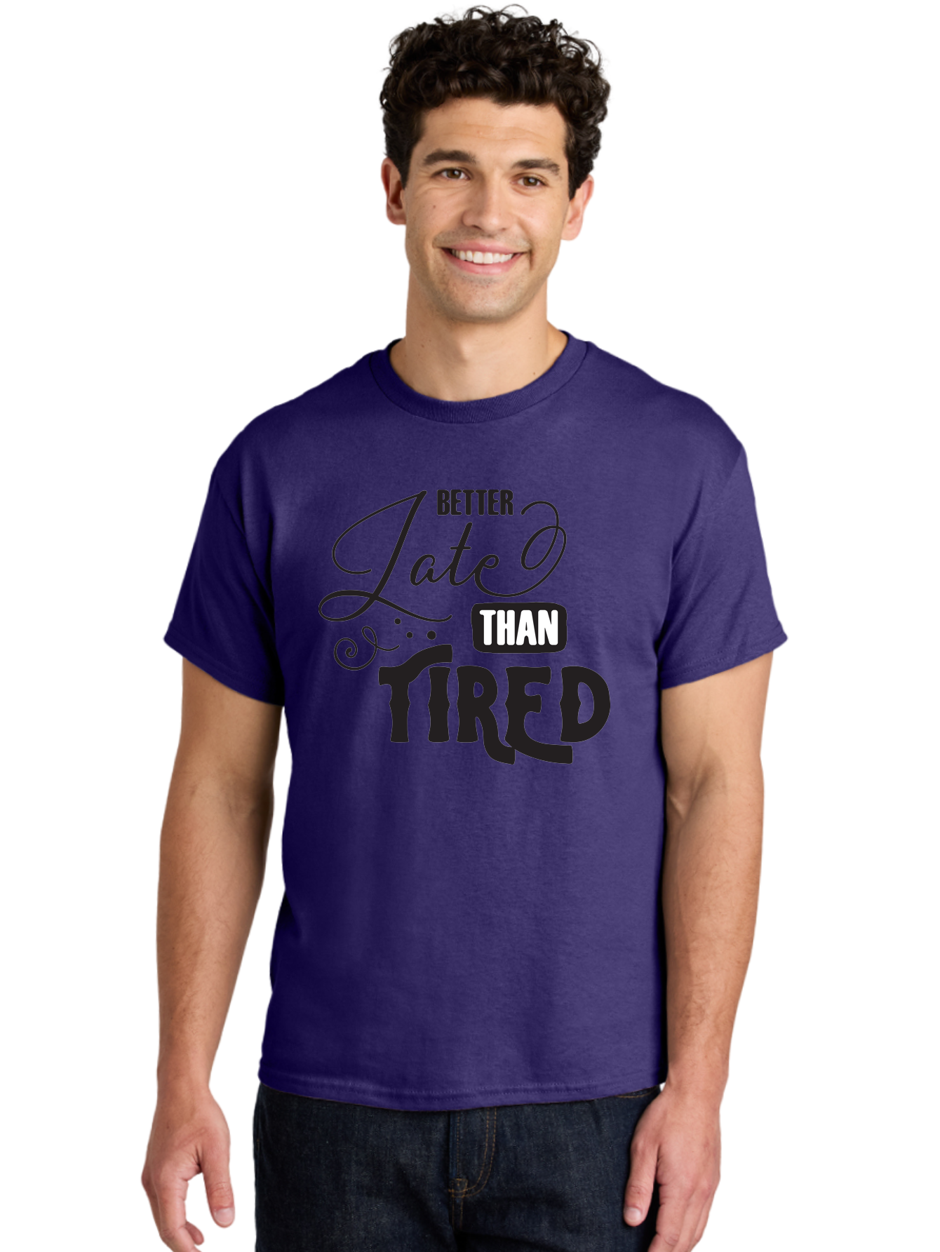 Better-Late-Than-Tired Men'S Graphic Tee, 100% Cotton, Comfortable Casual Summer Wear, Machine Washable, Motivational Quote, Productivity, Inspiration, Positive Vibes, Work Ethic, Time Management, Better Late Than Tired Aac512