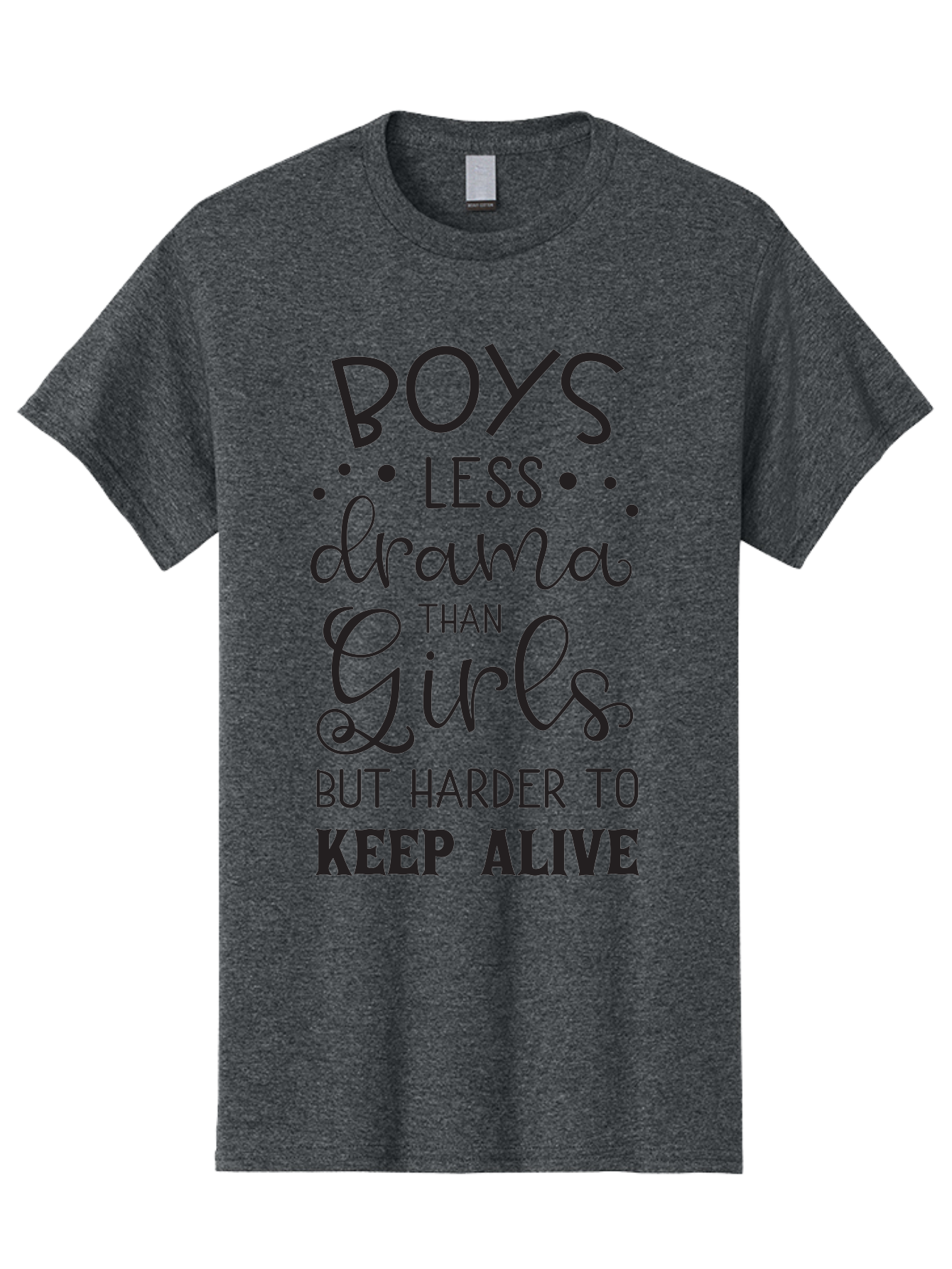 Boys-Less-Drama-Than-Girls-But-Harder-To-Keep-Alive Men'S Graphic Tee, 100% Cotton, Comfortable Casual Summer Wear, Machine Washable, Funny Quotes, Humorous Sayings, Boys Vs Girls, Witty Humor, Playful Teasing, Sassy Phrases, Aac541