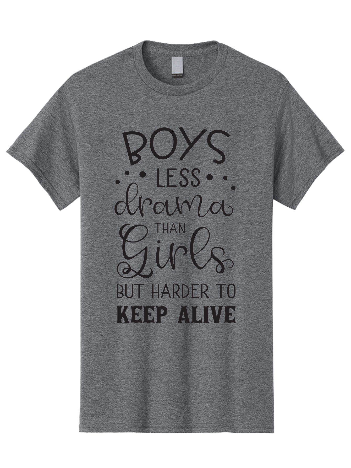 Boys-Less-Drama-Than-Girls-But-Harder-To-Keep-Alive Men'S Graphic Tee, 100% Cotton, Comfortable Casual Summer Wear, Machine Washable, Funny Quotes, Humorous Sayings, Boys Vs Girls, Witty Humor, Playful Teasing, Sassy Phrases, Aac541