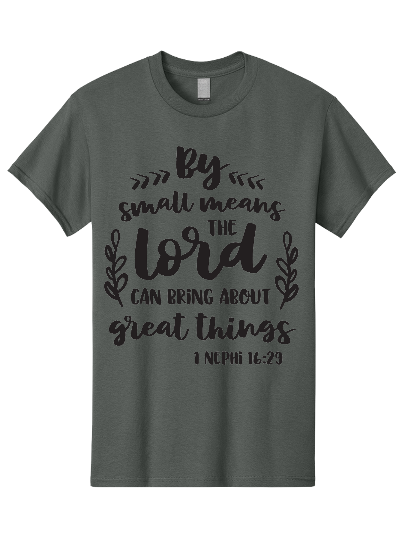 By-Small-Means-The-Lord-Can-Bring-About-Great-Things Men'S Graphic Tee, 100% Cotton, Comfortable Casual Summer Wear, Machine Washable, Inspirational Quote, Motivational Scripture, 1 Nephi 16:29, Small Means Great Things, Lord'S Power, Aac555