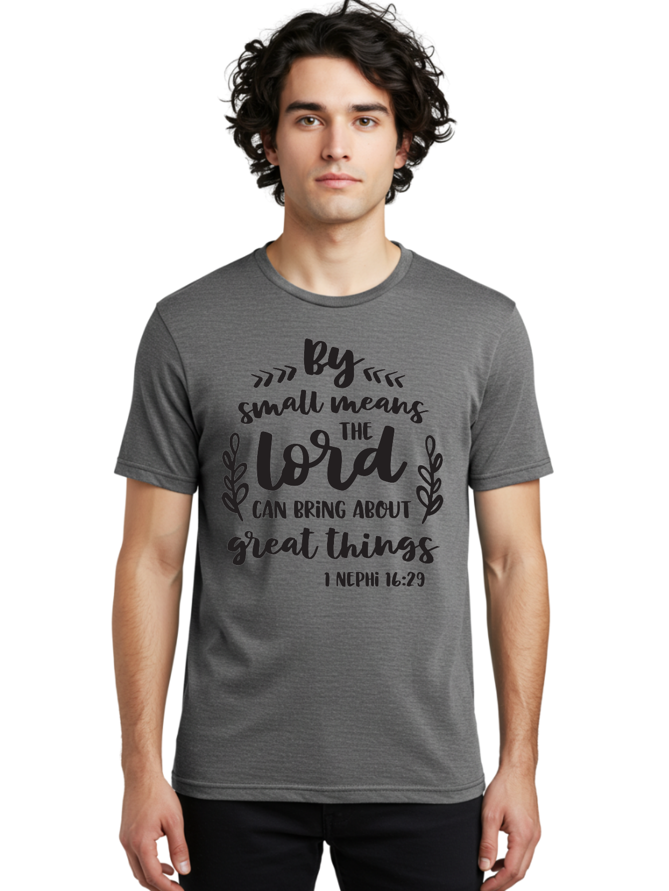 By-Small-Means-The-Lord-Can-Bring-About-Great-Things Men'S Graphic Tee, 100% Cotton, Comfortable Casual Summer Wear, Machine Washable, Inspirational Quote, Motivational Scripture, 1 Nephi 16:29, Small Means Great Things, Lord'S Power, Aac555