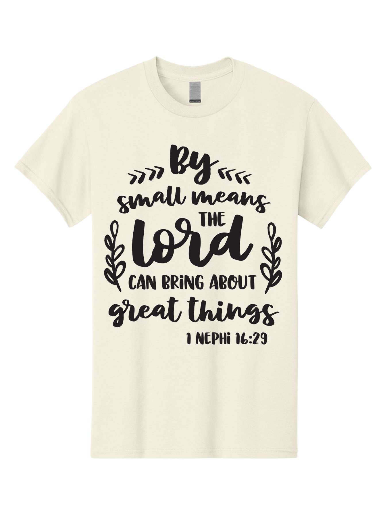 By-Small-Means-The-Lord-Can-Bring-About-Great-Things Men'S Graphic Tee, 100% Cotton, Comfortable Casual Summer Wear, Machine Washable, Inspirational Quote, Motivational Scripture, 1 Nephi 16:29, Small Means Great Things, Lord'S Power, Aac555