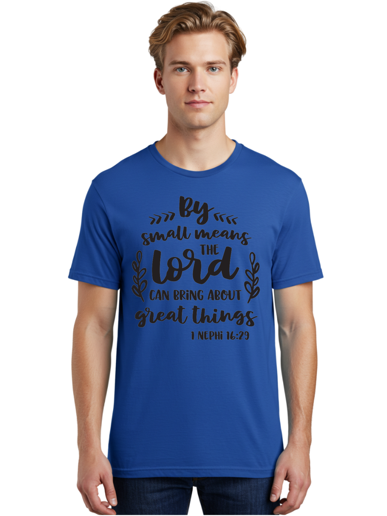 By-Small-Means-The-Lord-Can-Bring-About-Great-Things Men'S Graphic Tee, 100% Cotton, Comfortable Casual Summer Wear, Machine Washable, Inspirational Quote, Motivational Scripture, 1 Nephi 16:29, Small Means Great Things, Lord'S Power, Aac555