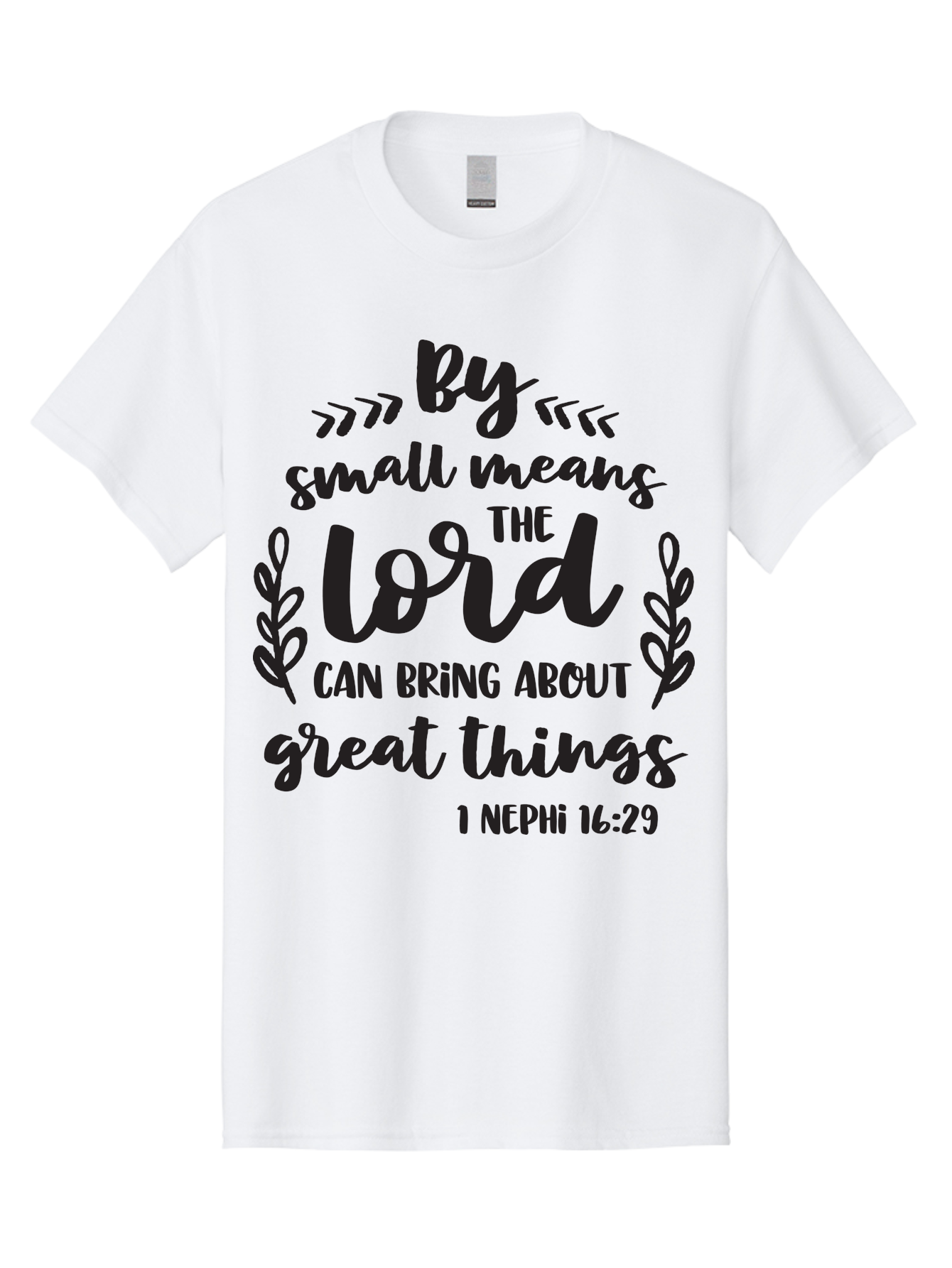 By-Small-Means-The-Lord-Can-Bring-About-Great-Things Men'S Graphic Tee, 100% Cotton, Comfortable Casual Summer Wear, Machine Washable, Inspirational Quote, Motivational Scripture, 1 Nephi 16:29, Small Means Great Things, Lord'S Power, Aac555