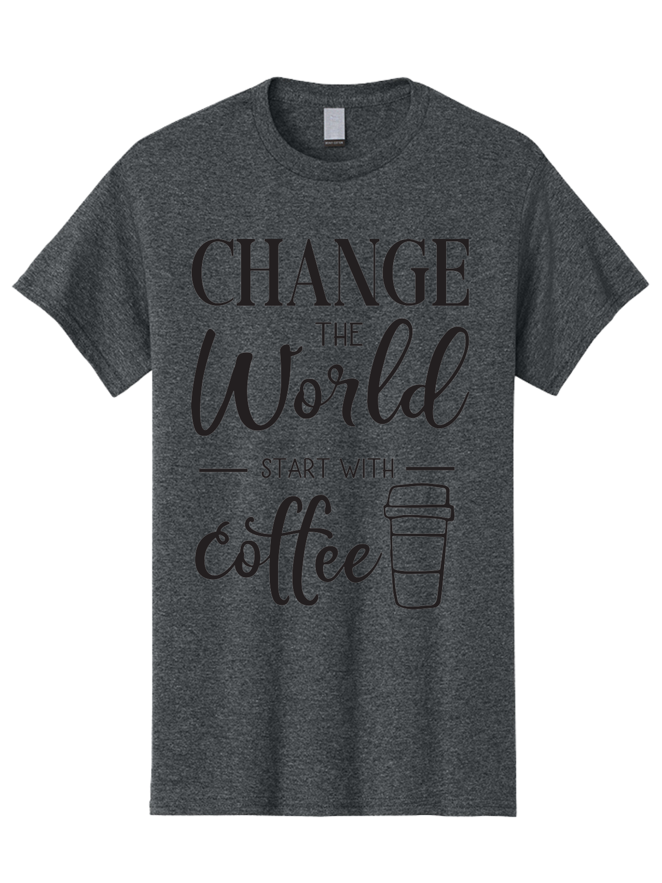 Change-The-World-Start-With-Coffee Men'S Graphic Tee, 100% Cotton, Comfortable Casual Summer Wear, Machine Washable, Coffee Quote, Inspirational Quote, Change The World, Morning Motivation, Coffee Love, Coffee Culture, Drink Coffee Aac572
