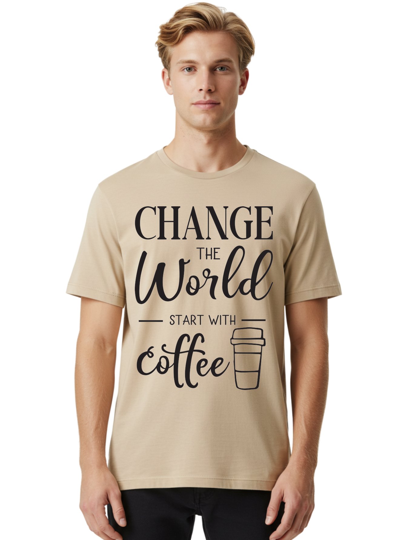 Change-The-World-Start-With-Coffee Men'S Graphic Tee, 100% Cotton, Comfortable Casual Summer Wear, Machine Washable, Coffee Quote, Inspirational Quote, Change The World, Morning Motivation, Coffee Love, Coffee Culture, Drink Coffee Aac572