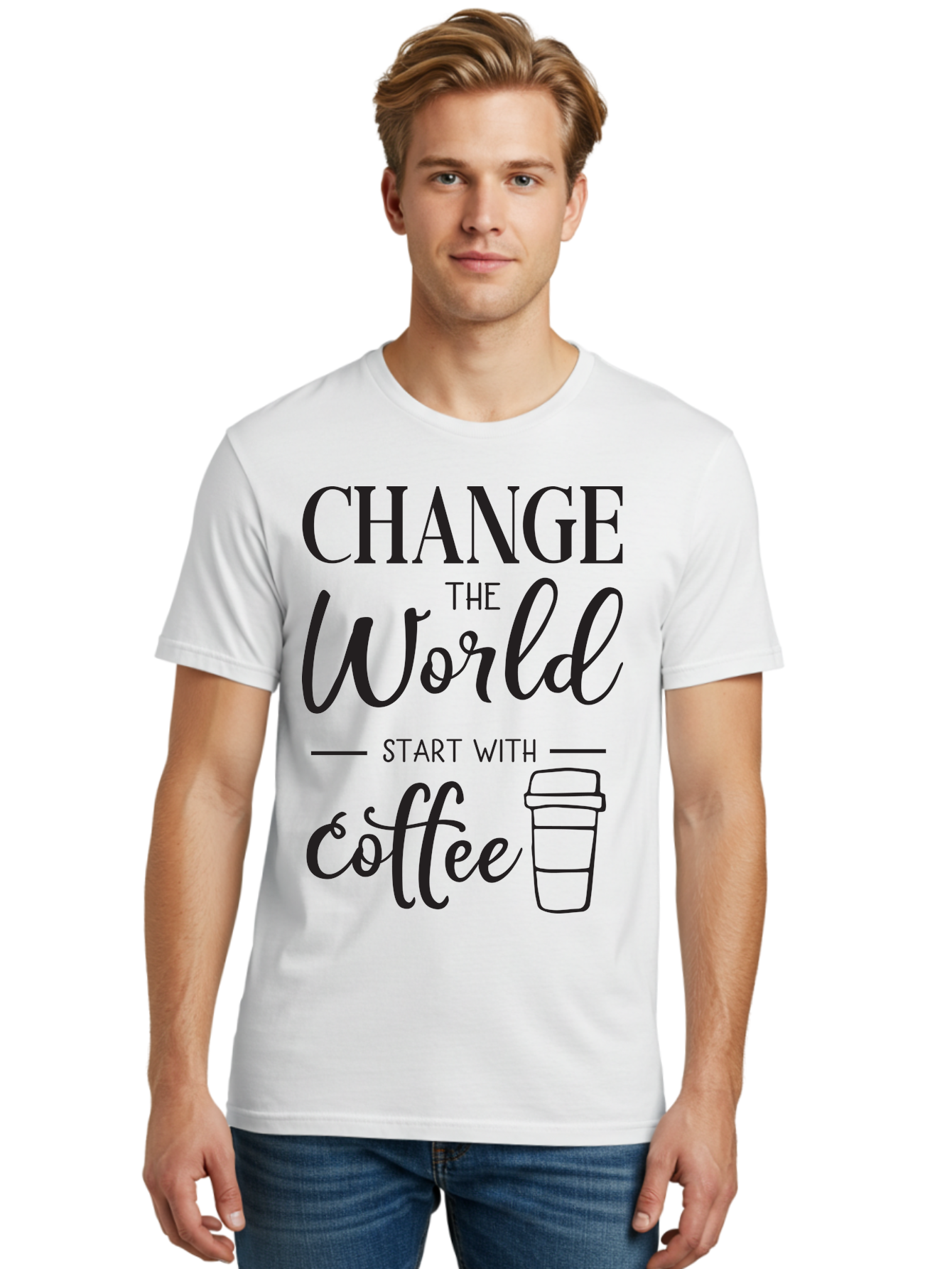 Change-The-World-Start-With-Coffee Men'S Graphic Tee, 100% Cotton, Comfortable Casual Summer Wear, Machine Washable, Coffee Quote, Inspirational Quote, Change The World, Morning Motivation, Coffee Love, Coffee Culture, Drink Coffee Aac572
