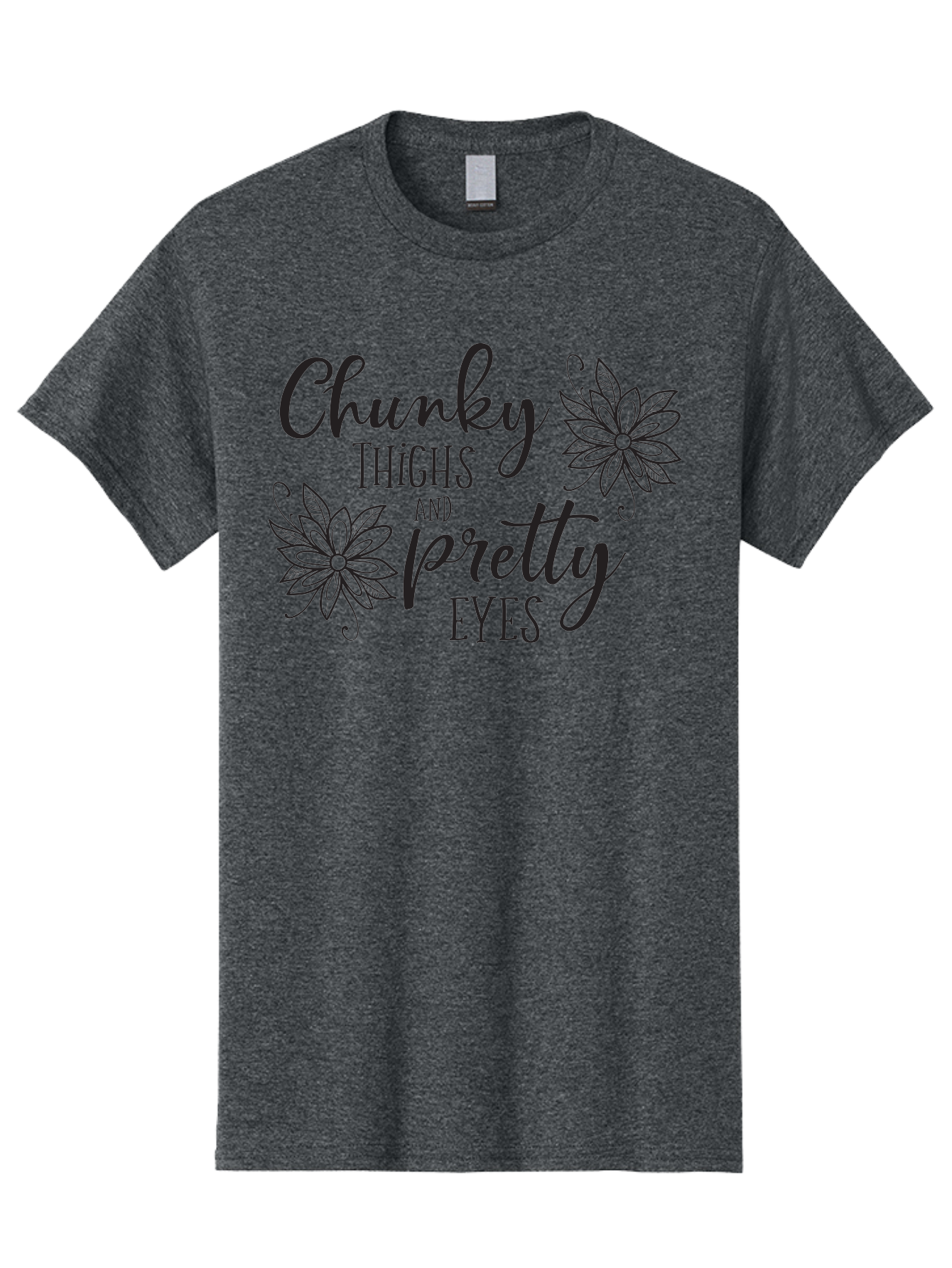 Chunky-Thighs-And-Pretty-Eyes Men'S Graphic Tee, 100% Cotton, Comfortable Casual Summer Wear, Machine Washable, Positive Affirmation, Body Positivity, Self Love, Empowerment, Quote, Inspirational Quote, Motivational Quote, Black Text, Aac595