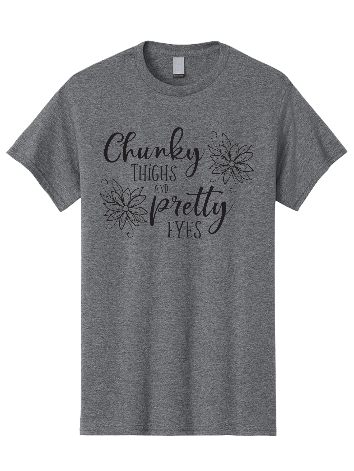 Chunky-Thighs-And-Pretty-Eyes Men'S Graphic Tee, 100% Cotton, Comfortable Casual Summer Wear, Machine Washable, Positive Affirmation, Body Positivity, Self Love, Empowerment, Quote, Inspirational Quote, Motivational Quote, Black Text, Aac595