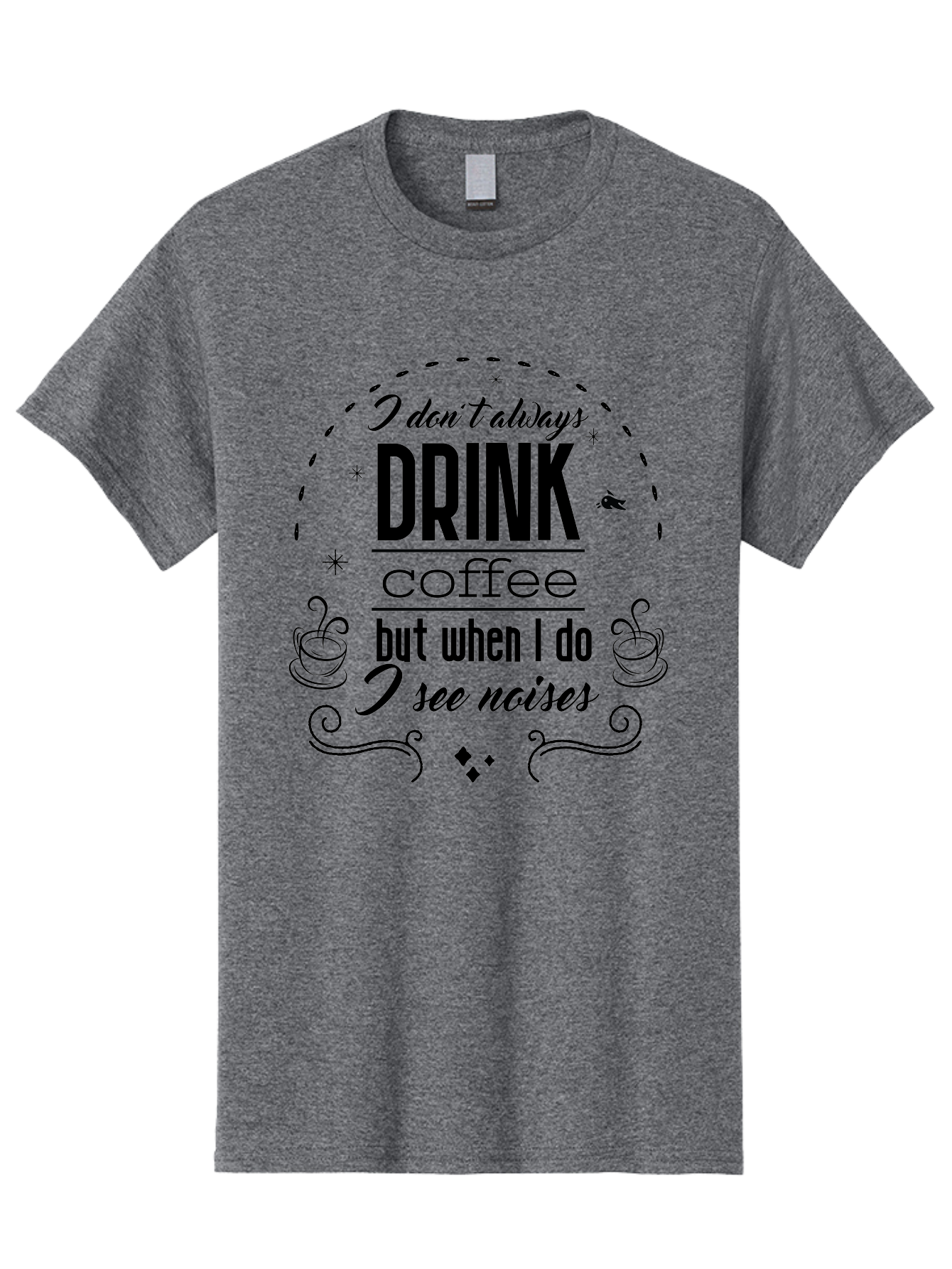Coffee-Quote Men'S Graphic Tee, 100% Cotton, Comfortable Casual Summer Wear, Machine Washable, Funny Coffee Quote, Coffee Humor, Drink Coffee, Coffee Lover, Coffee Addict, Coffee Quotes, Humorous Sayings, Witty Phrases Aac604