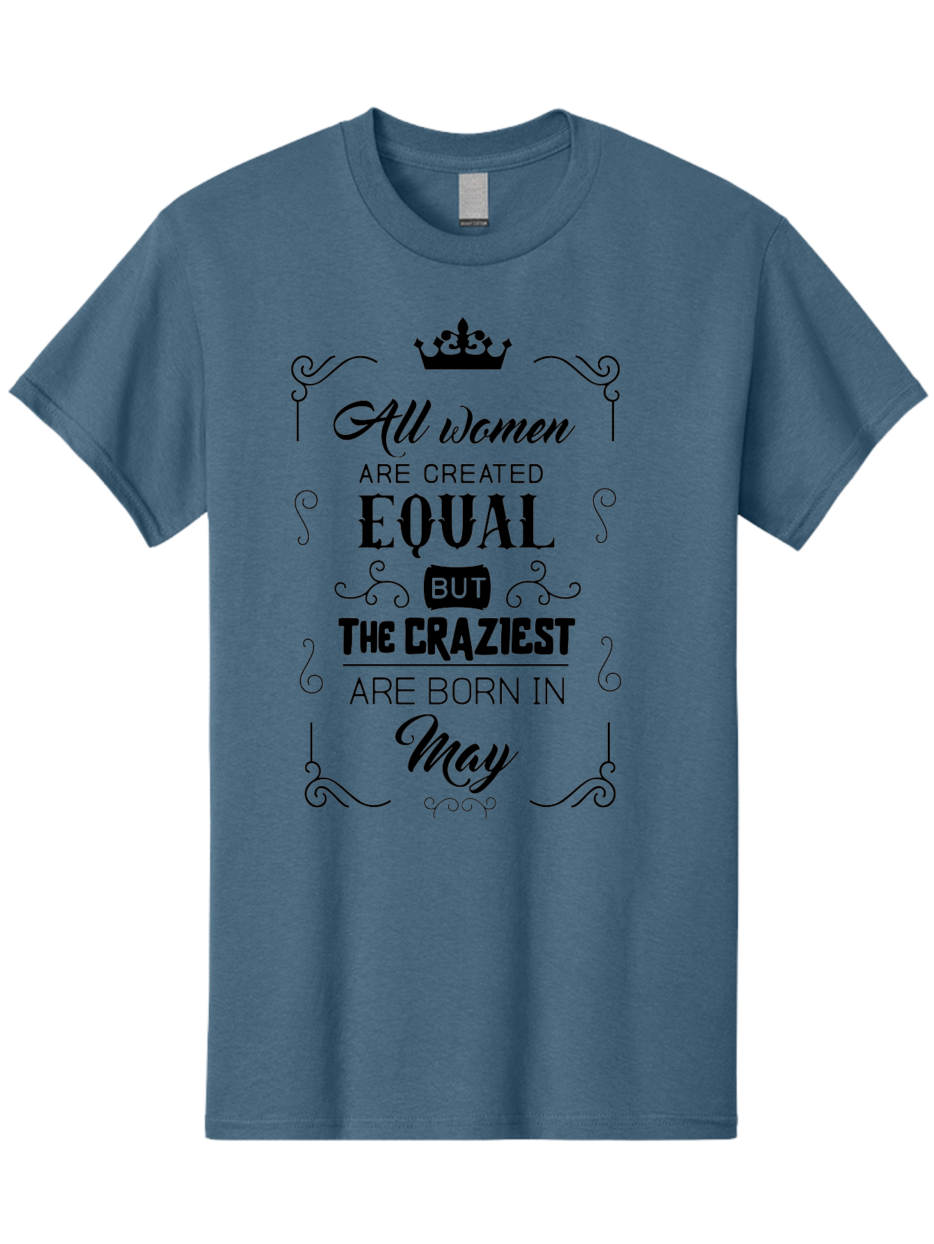 Craziest-Born-In-May Men'S Graphic Tee, 100% Cotton, Comfortable Casual Summer Wear, Machine Washable, Women Empowerment, Equal Rights, Crazy Women, May Birthdays, Quote Graphic, Feminist Quotes, Motivational Quotes, Crown Symbol, Aac609