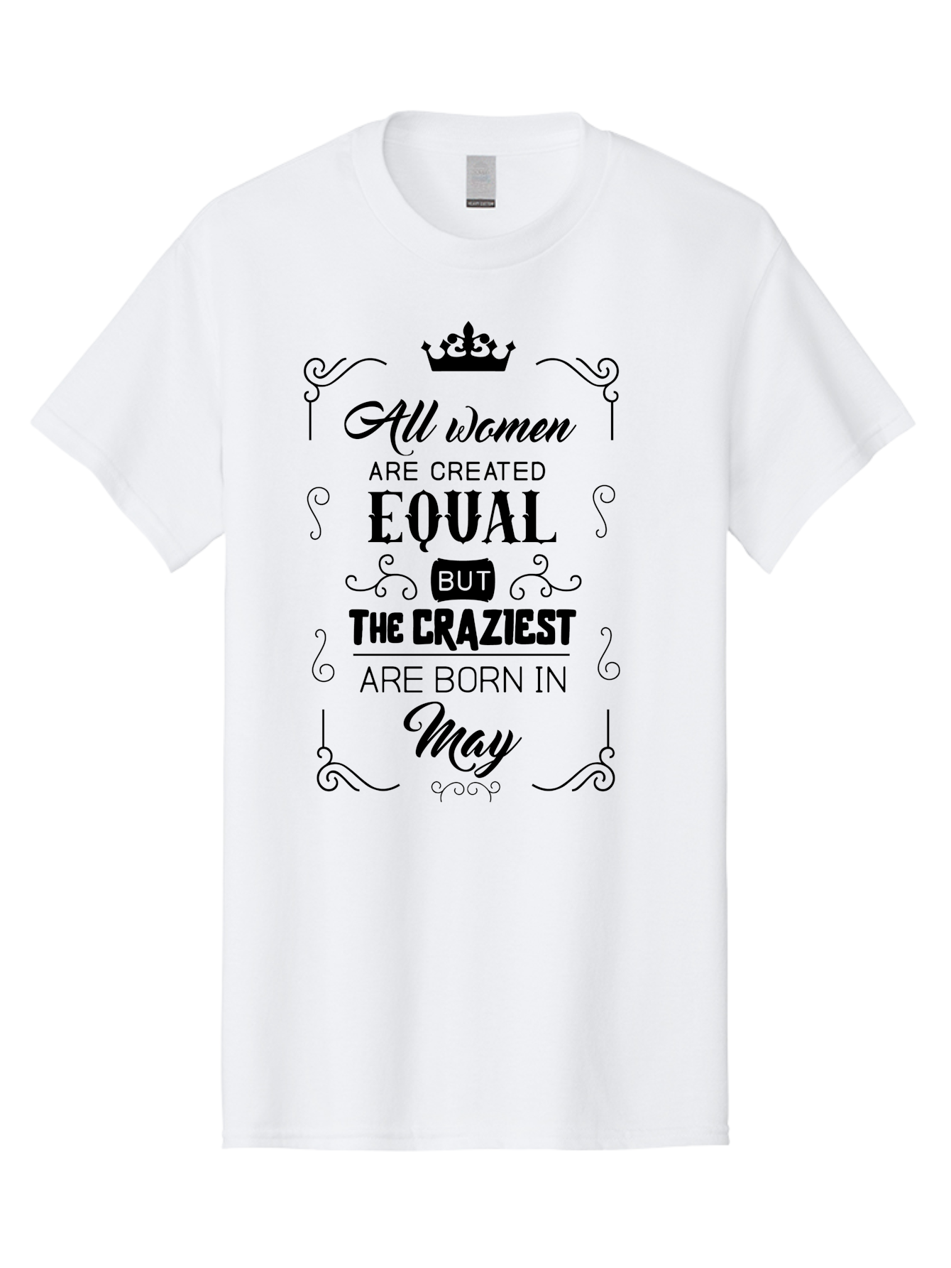 Craziest-Born-In-May Men'S Graphic Tee, 100% Cotton, Comfortable Casual Summer Wear, Machine Washable, Women Empowerment, Equal Rights, Crazy Women, May Birthdays, Quote Graphic, Feminist Quotes, Motivational Quotes, Crown Symbol, Aac609