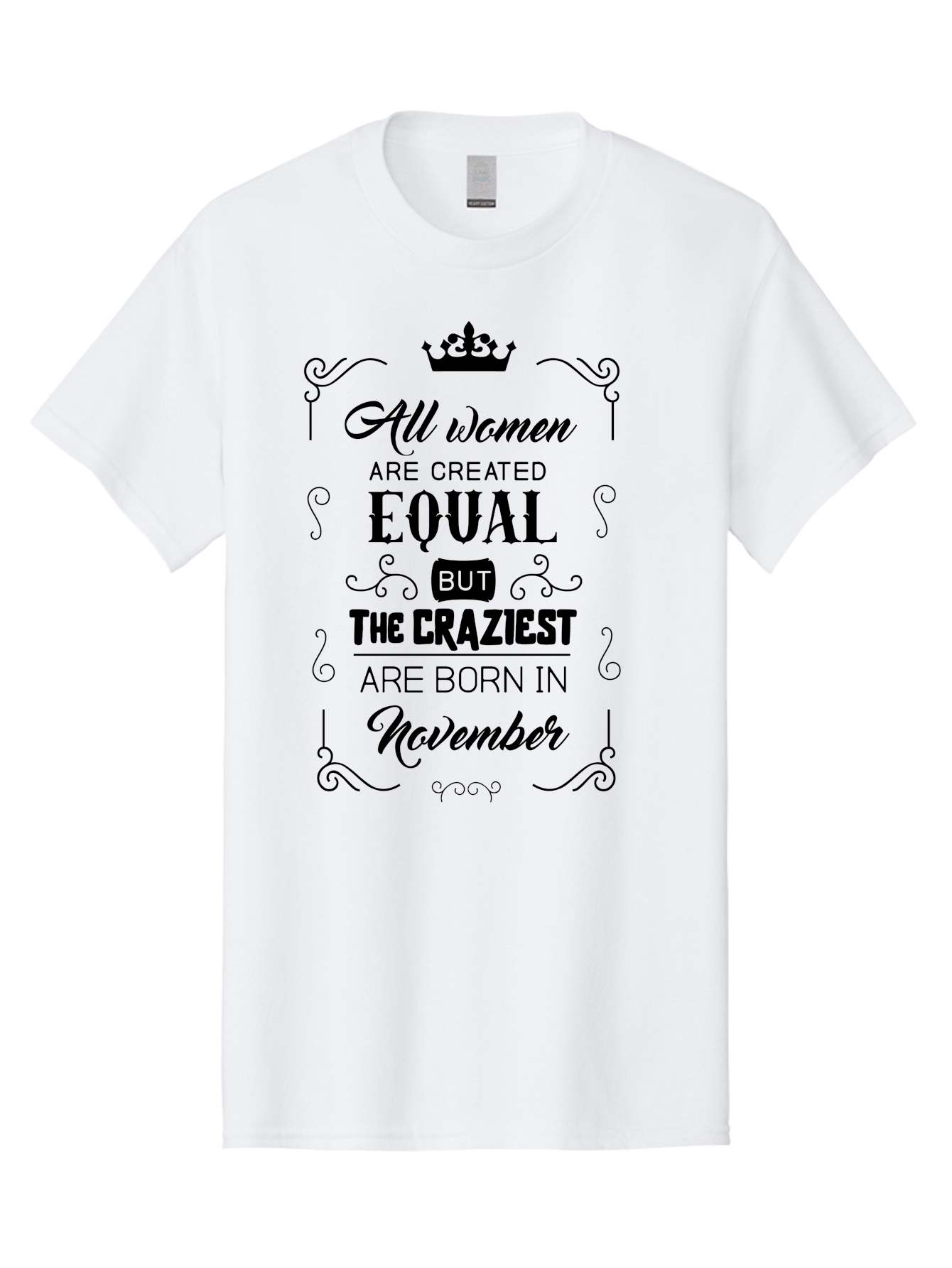 Craziest-Born-In-November Men'S Graphic Tee, 100% Cotton, Comfortable Casual Summer Wear, Machine Washable, Inspirational Quotes, Motivational Phrases, Strong Women, November Birthdays, Female Empowerment, Confidence Boosters, Sassy Sayings, Aac610