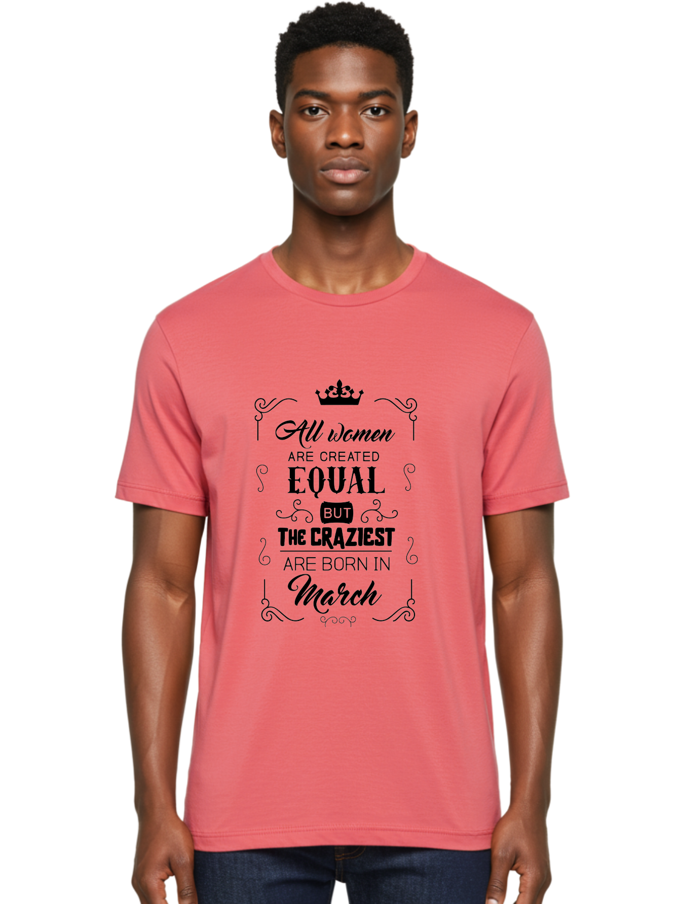 Craziest-Women-Born-In-March Men'S Graphic Tee, 100% Cotton, Comfortable Casual Summer Wear, Machine Washable, Women Empowerment, Inspirational Quotes, Funny Sayings, Birth Month Humor, Equality For Women, March Babies, Quirky Personality, Aac613